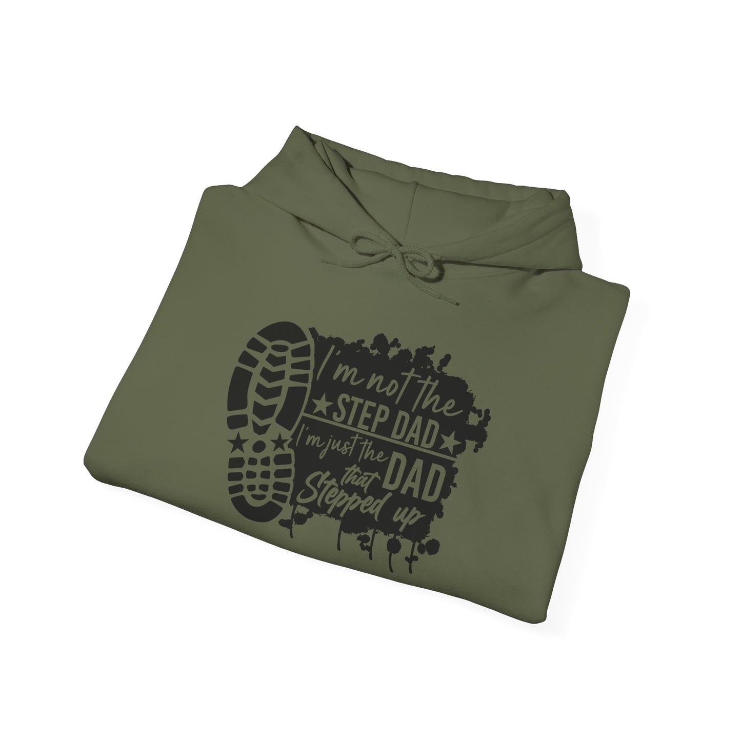 Hoodie - Dad - Just the dad that stepped up (1) - Black Writing