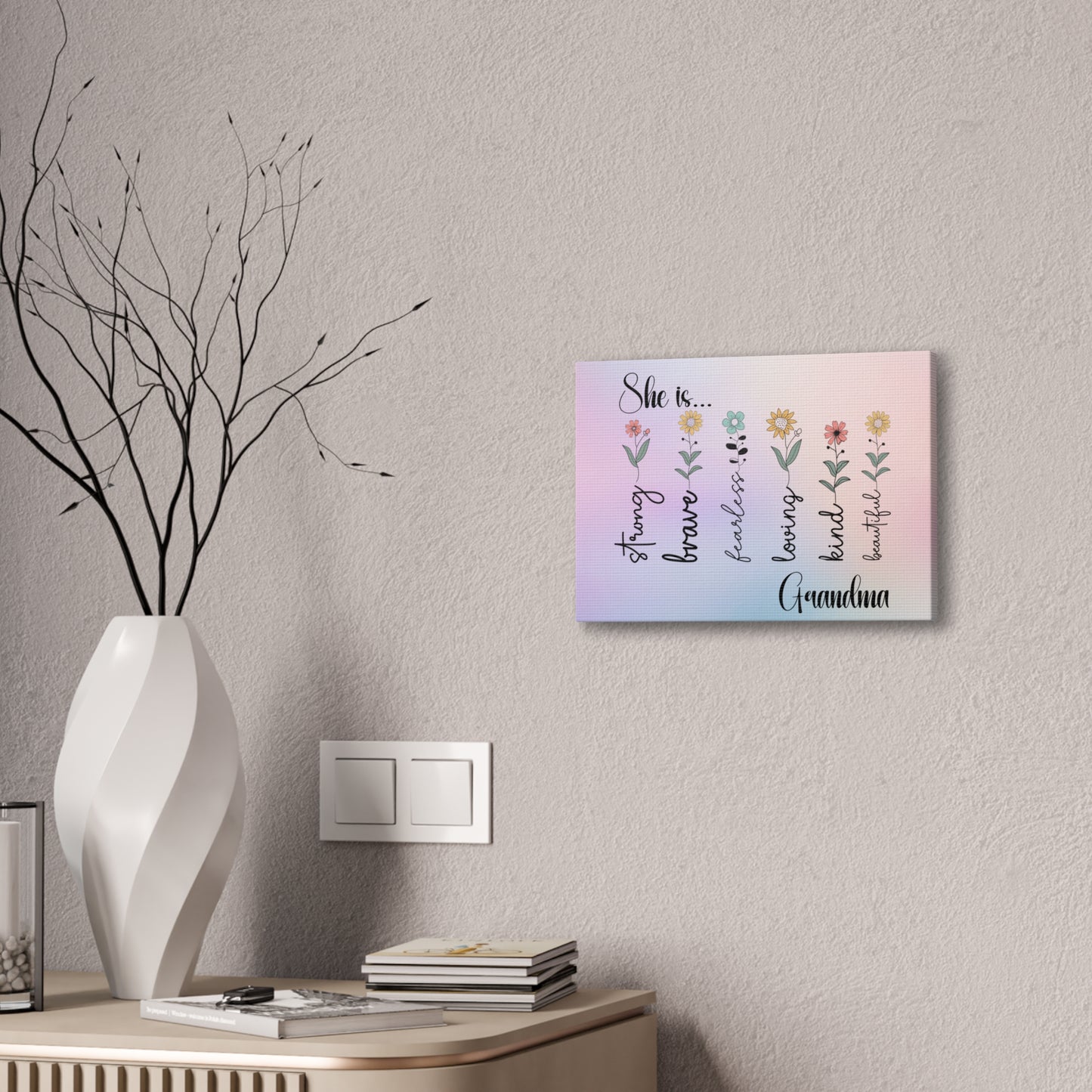 Canvas - Inspirational Floral Art for Grandma - She is Strong, Brave, Fearless, Loving, Kind, Beautiful 1