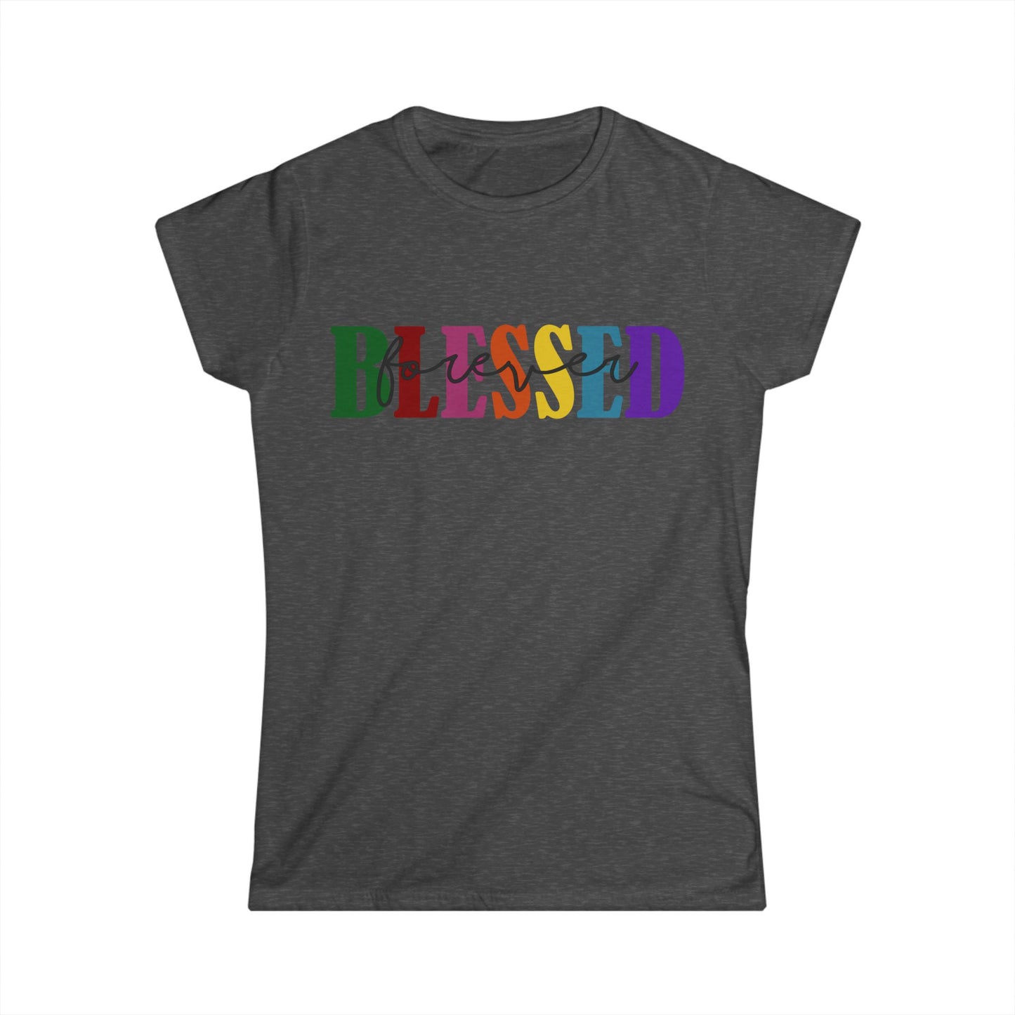 Female T-Shirt - Faith - Blessed Forever (1c)