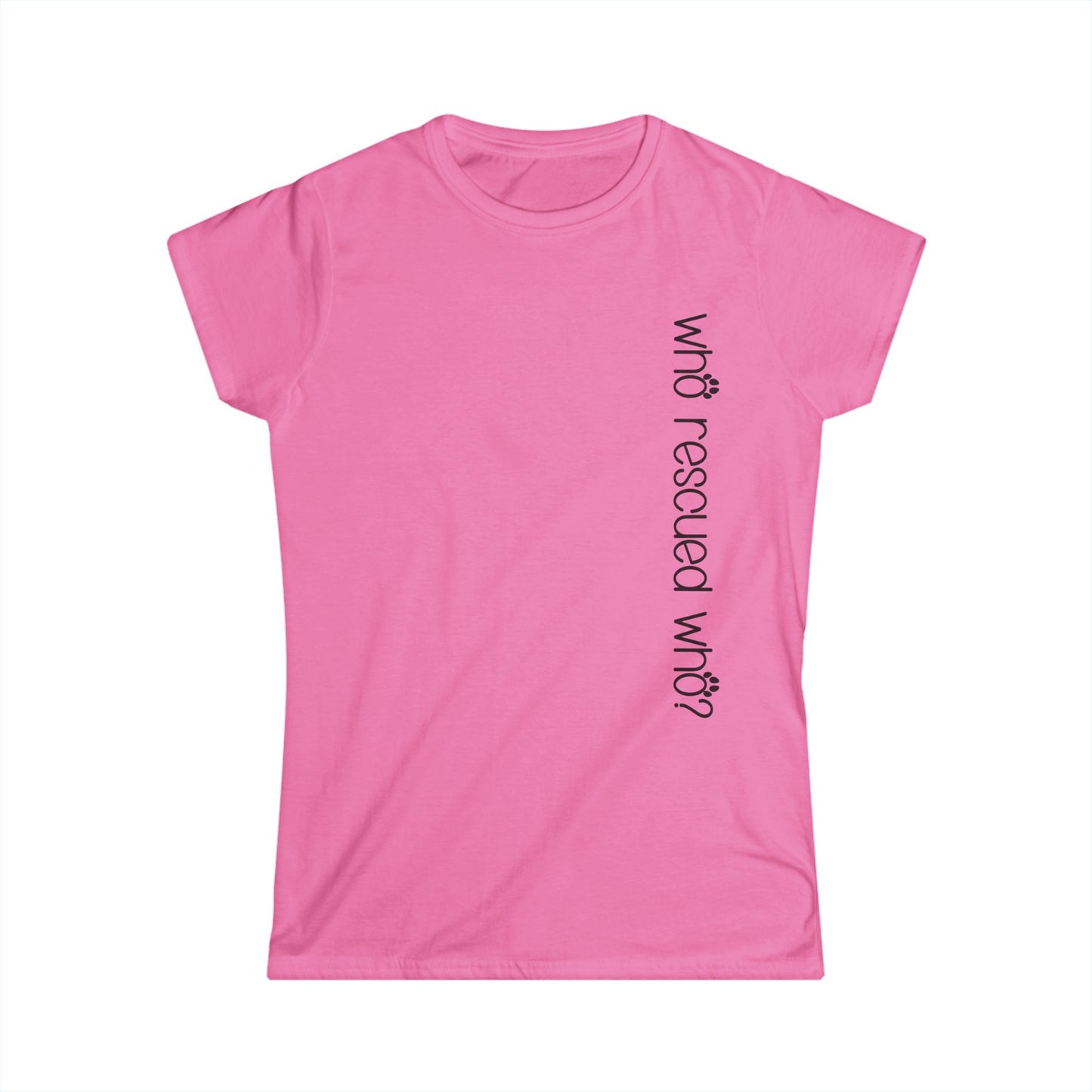 Female T-Shirt - Animal Lover - Who Rescued Who? (1b)