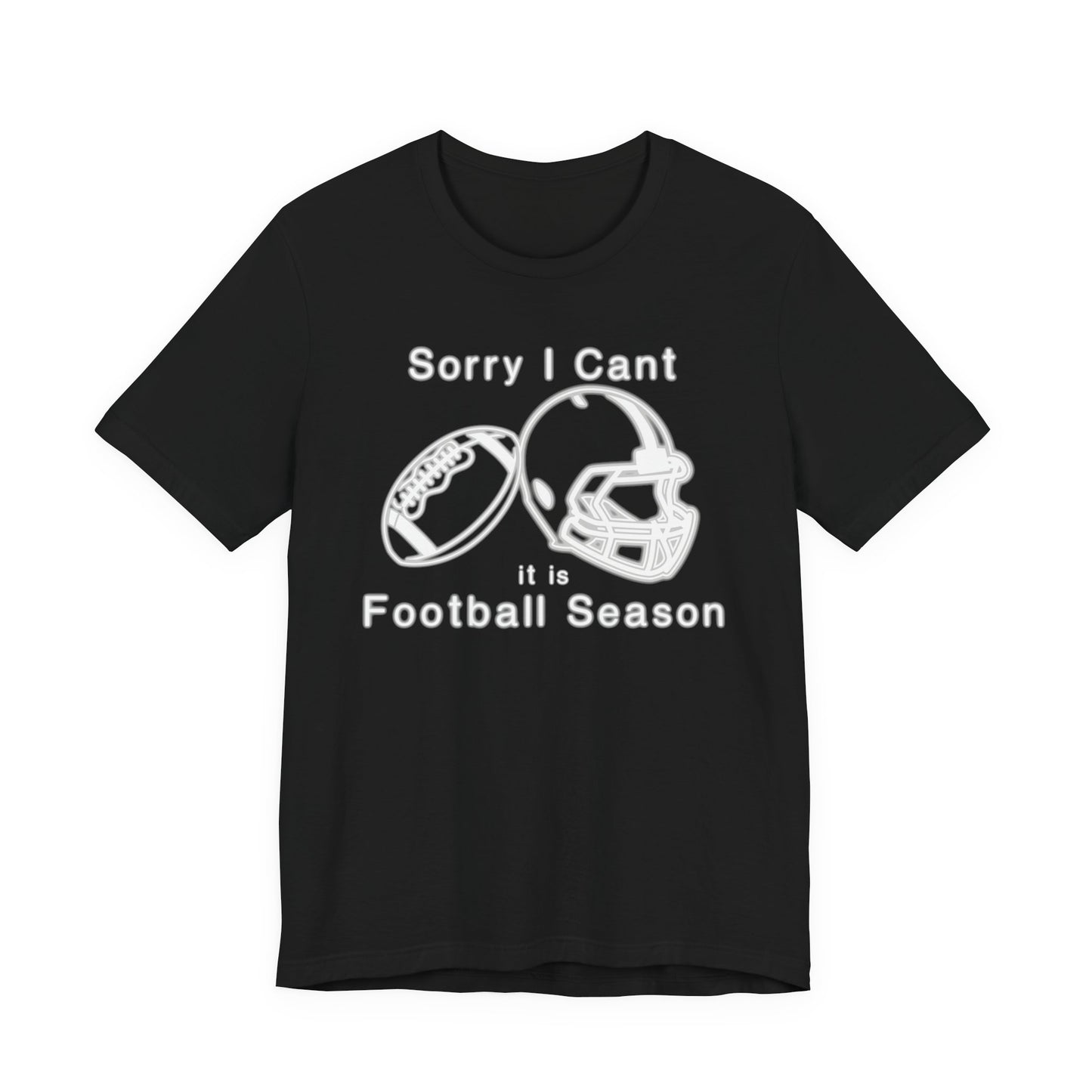 T-shirt - Football - Sorry I Cant (01j)