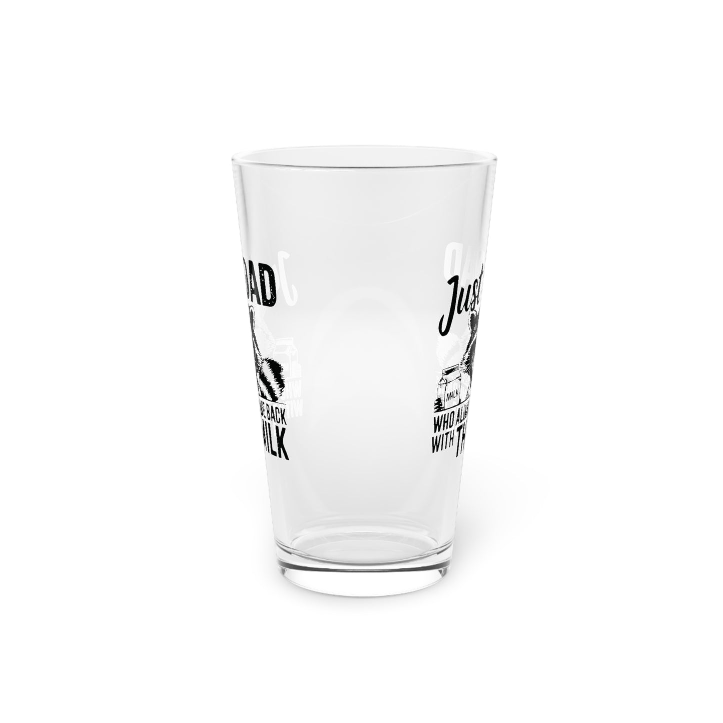 Pint Glass, 16oz - Dad / Funny - Just the dad (1)