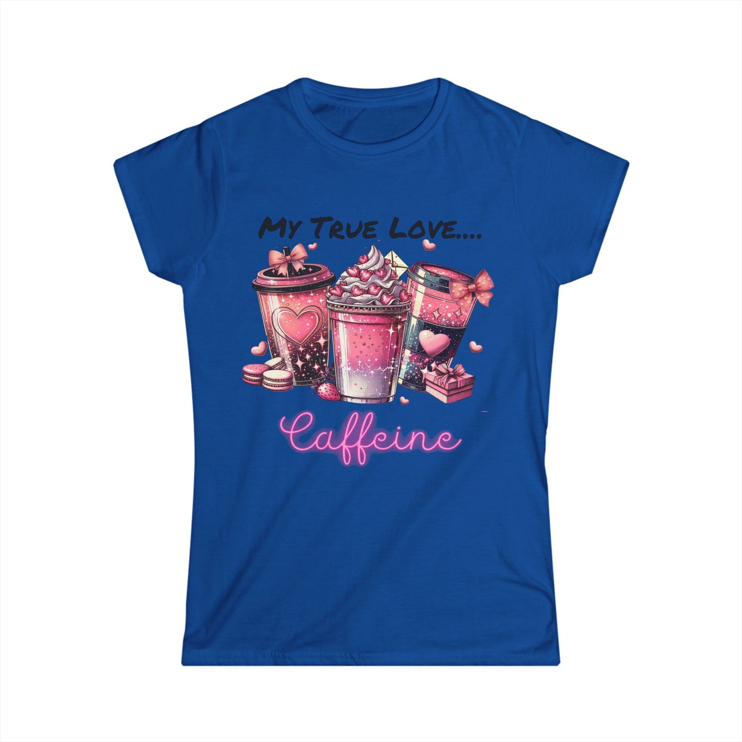 Female T-Shirt - Valentine - My True Love...Caffeine (1)
