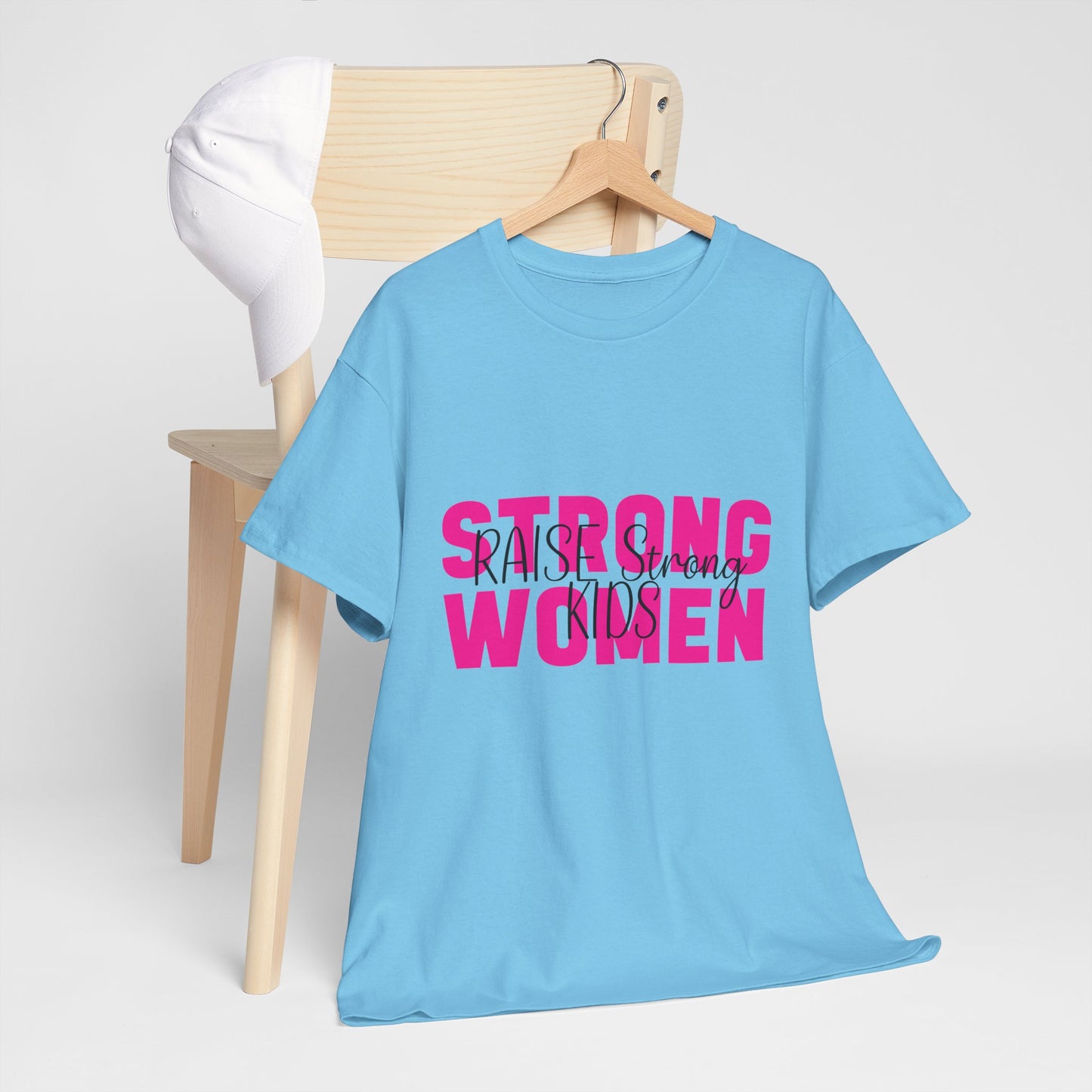 T-Shirt – Mom - Strong Women Raise Strong Kids (1)
