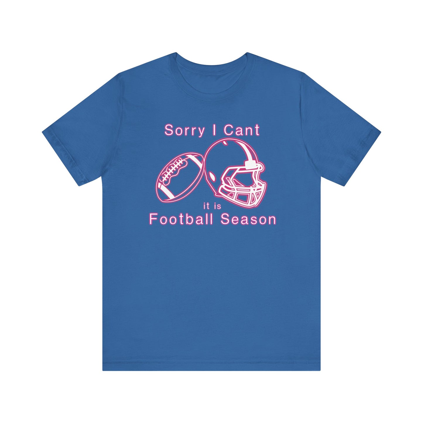 T-shirt - Football - Sorry I Cant (01a)