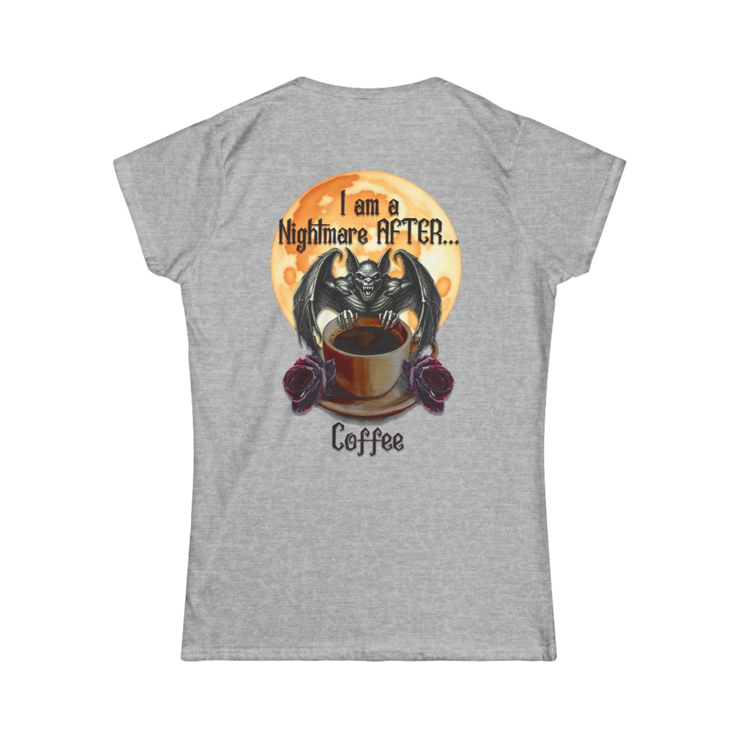 Female T-Shirt - Halloween - Nightmare Before Coffee (1b) Front / Back Printed