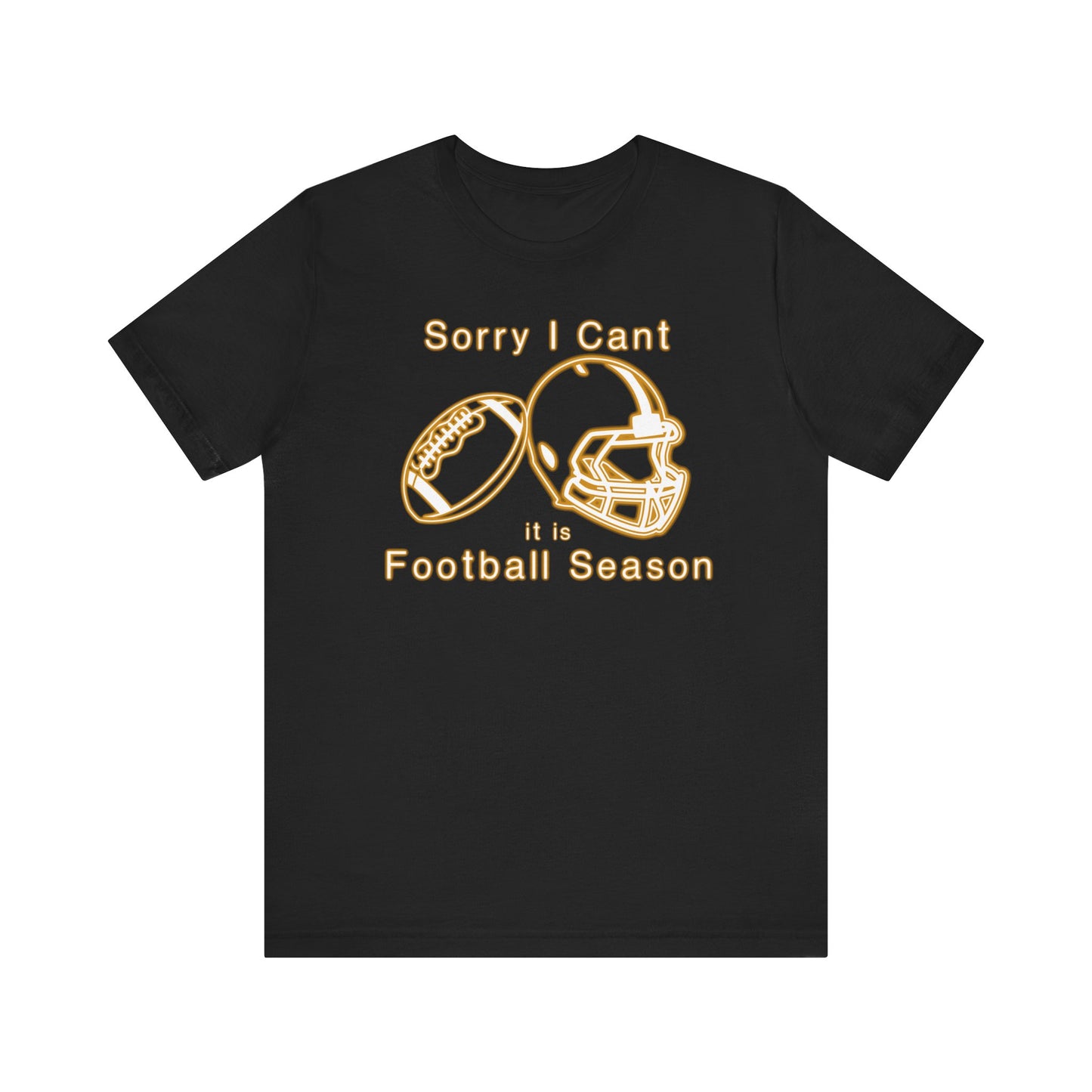 T-shirt - Football - Sorry I Cant (01g)