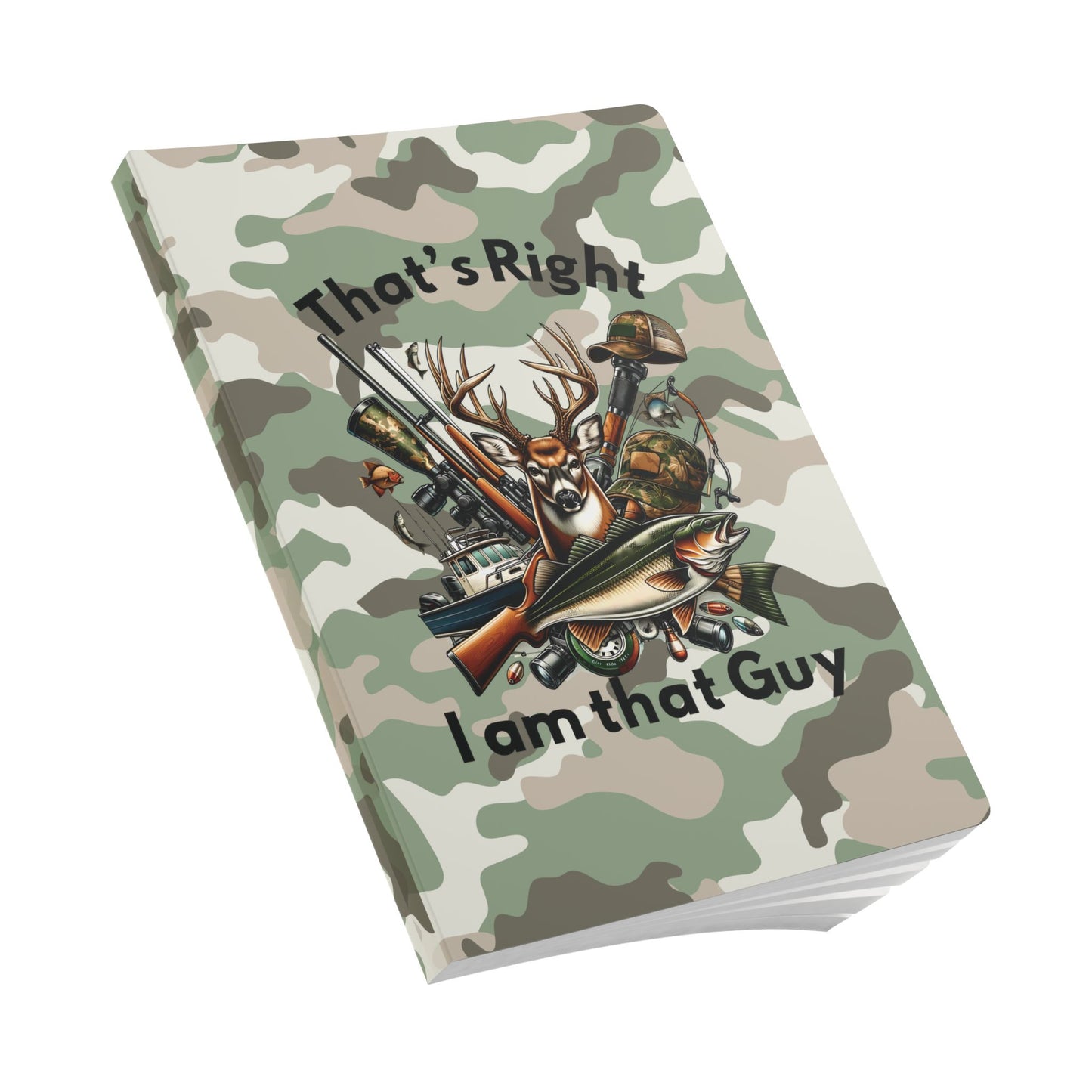 Softcover Journal - Hunter - I am that Guy (1)