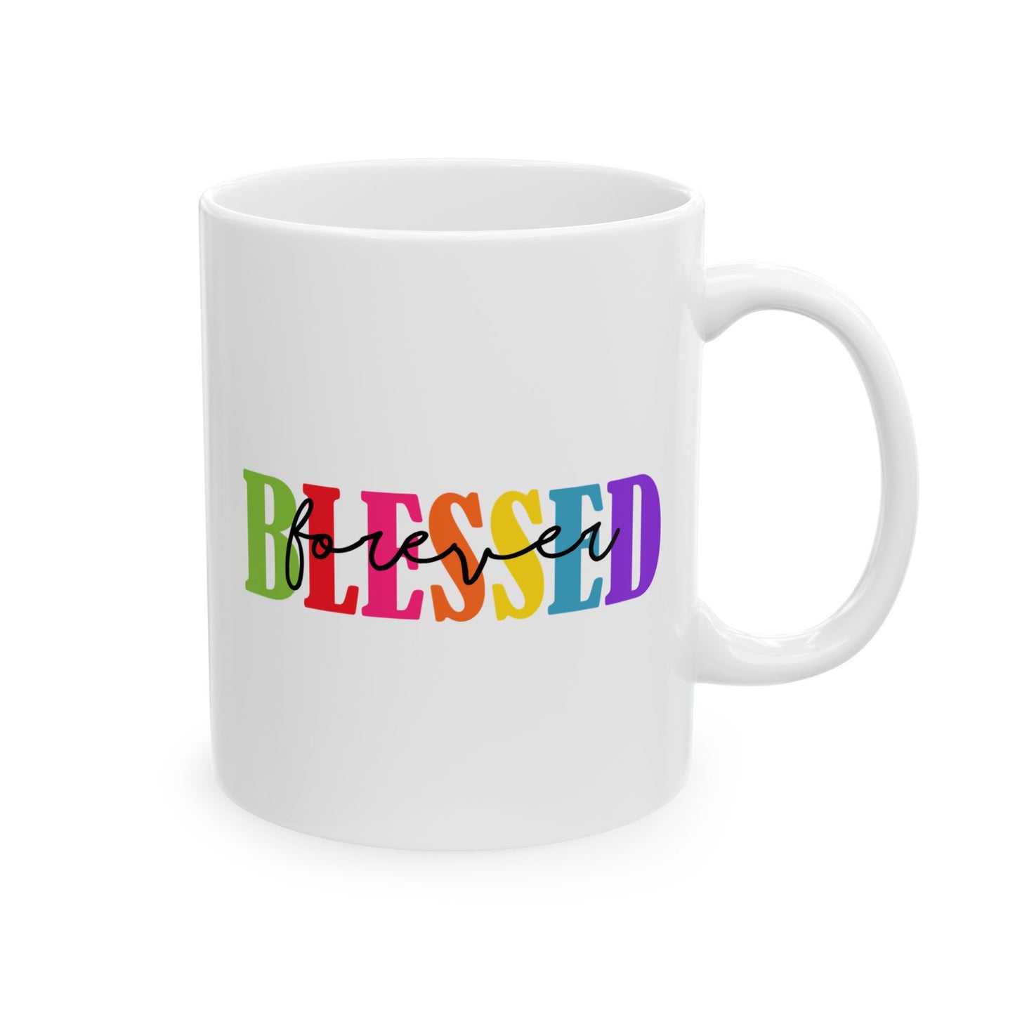 Ceramic Mug - Faith - Blessed Forever (1)