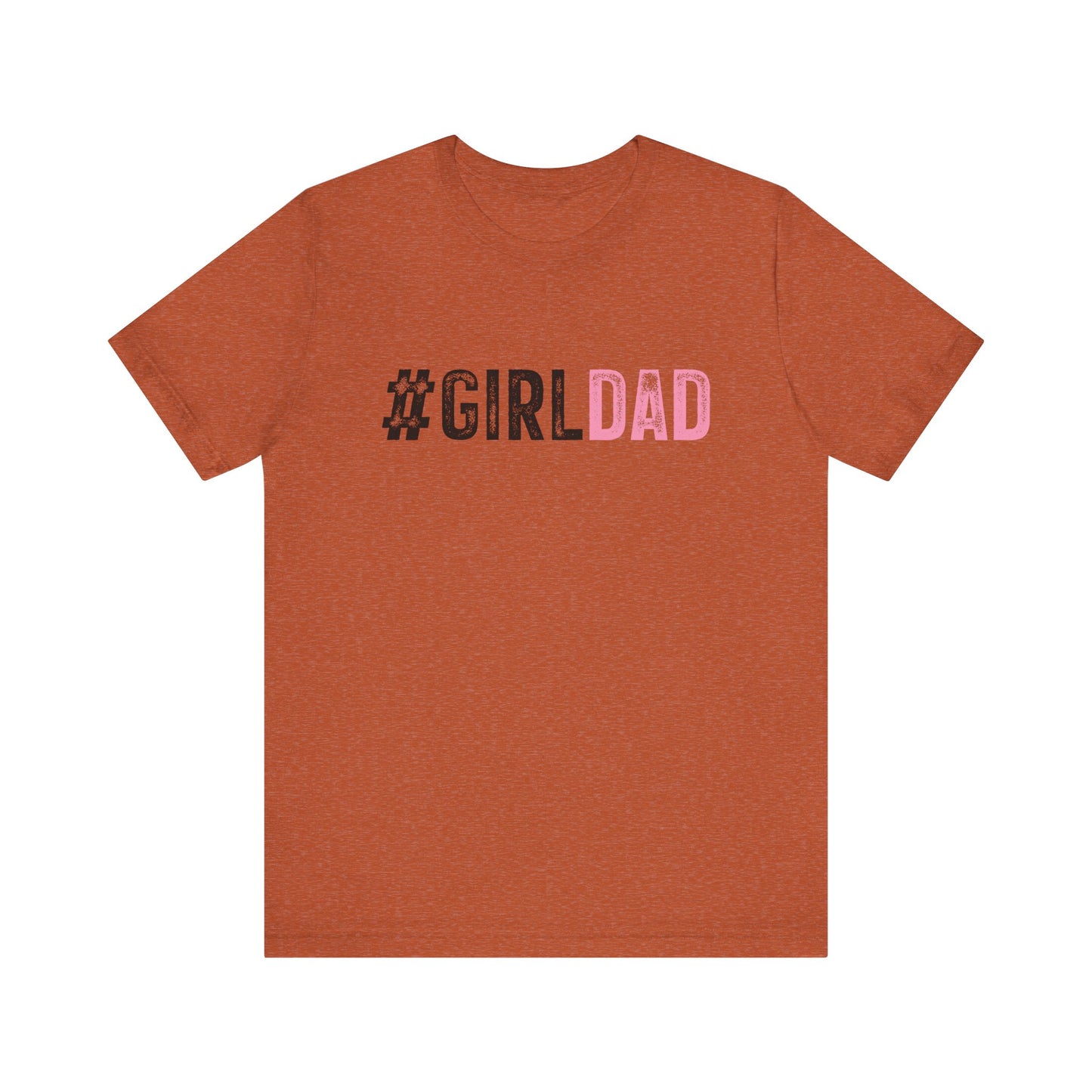 T-Shirt - Dad - #girldad (1)