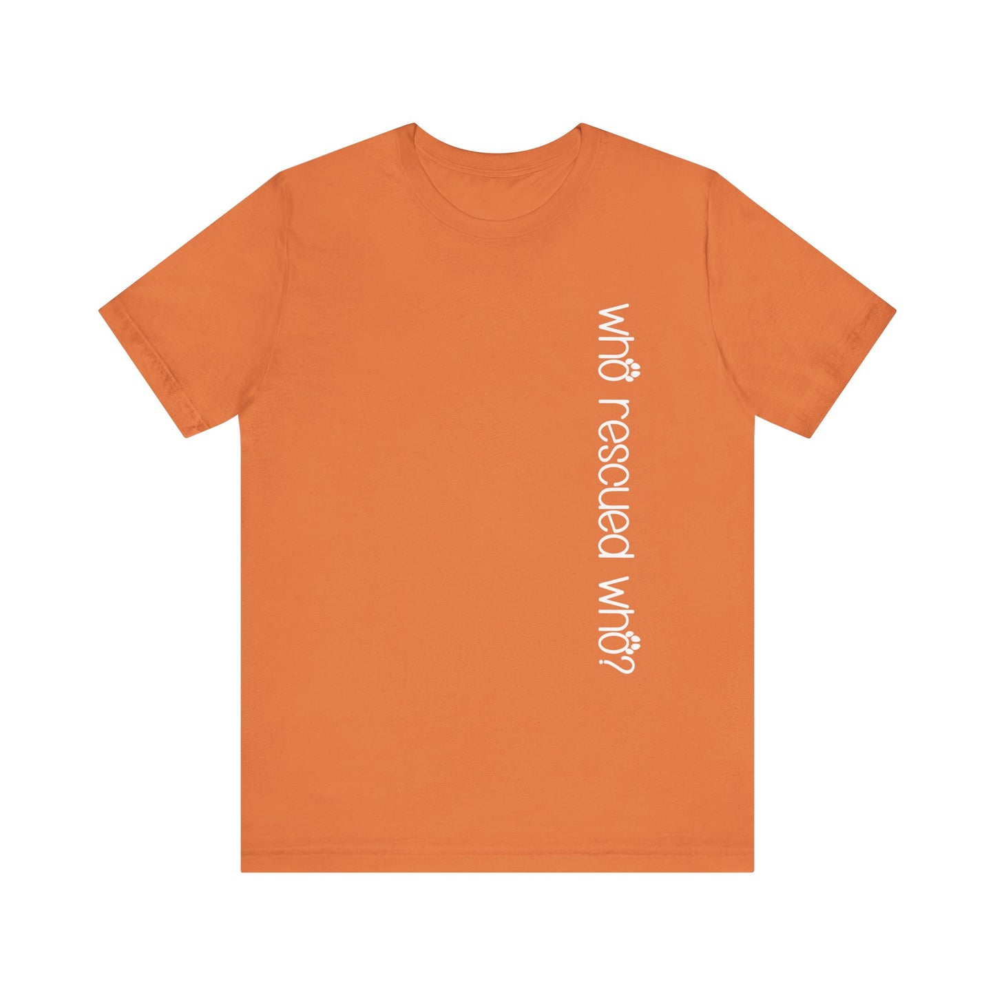 T-Shirt - Animal Lovers - Who Rescued Who? (1a)