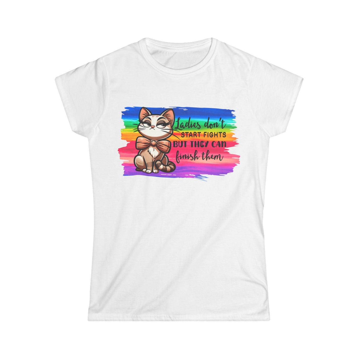 Female T-Shirt - Sassy Funny - Lady's don't start fights (01)