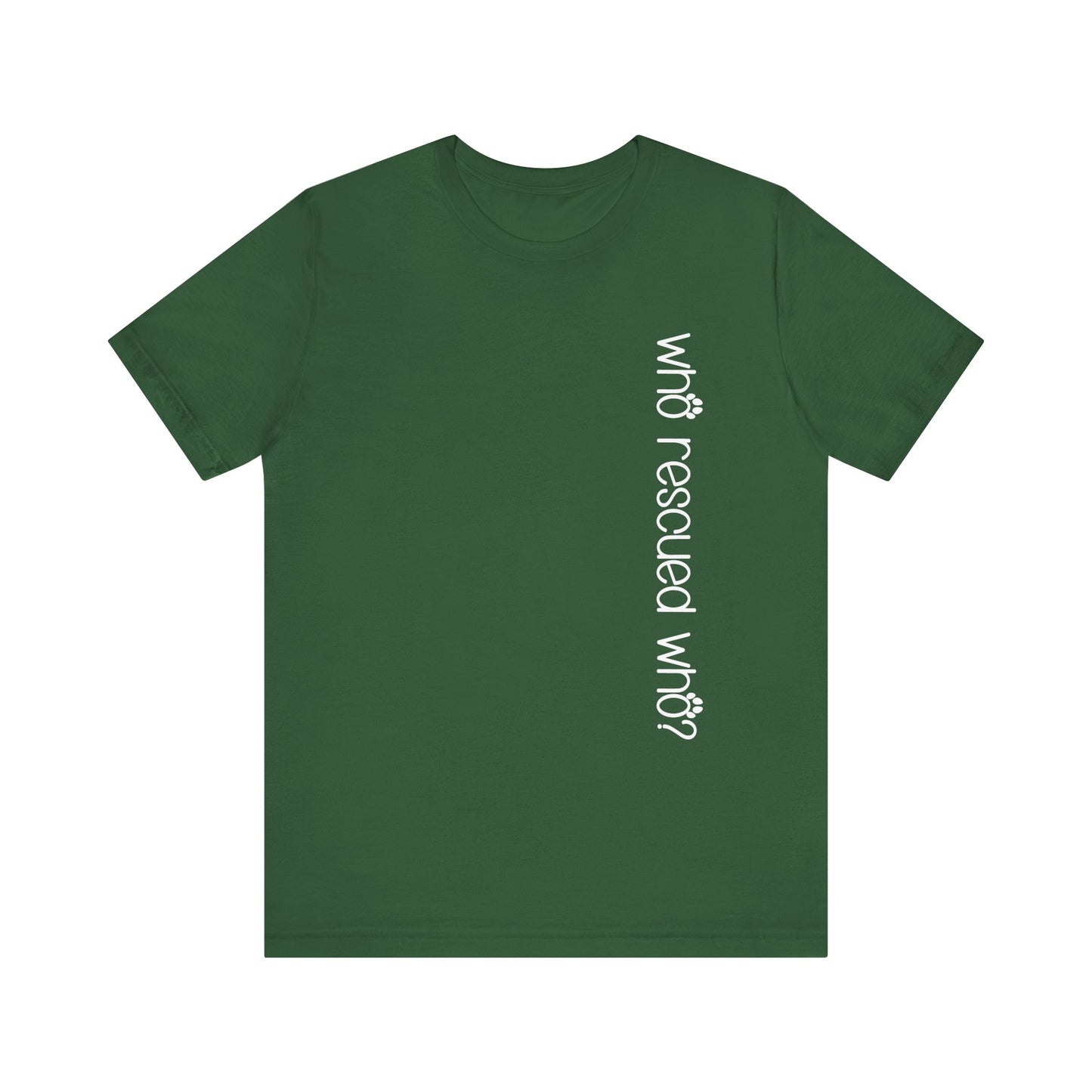 T-Shirt - Animal Lovers - Who Rescued Who? (1a)