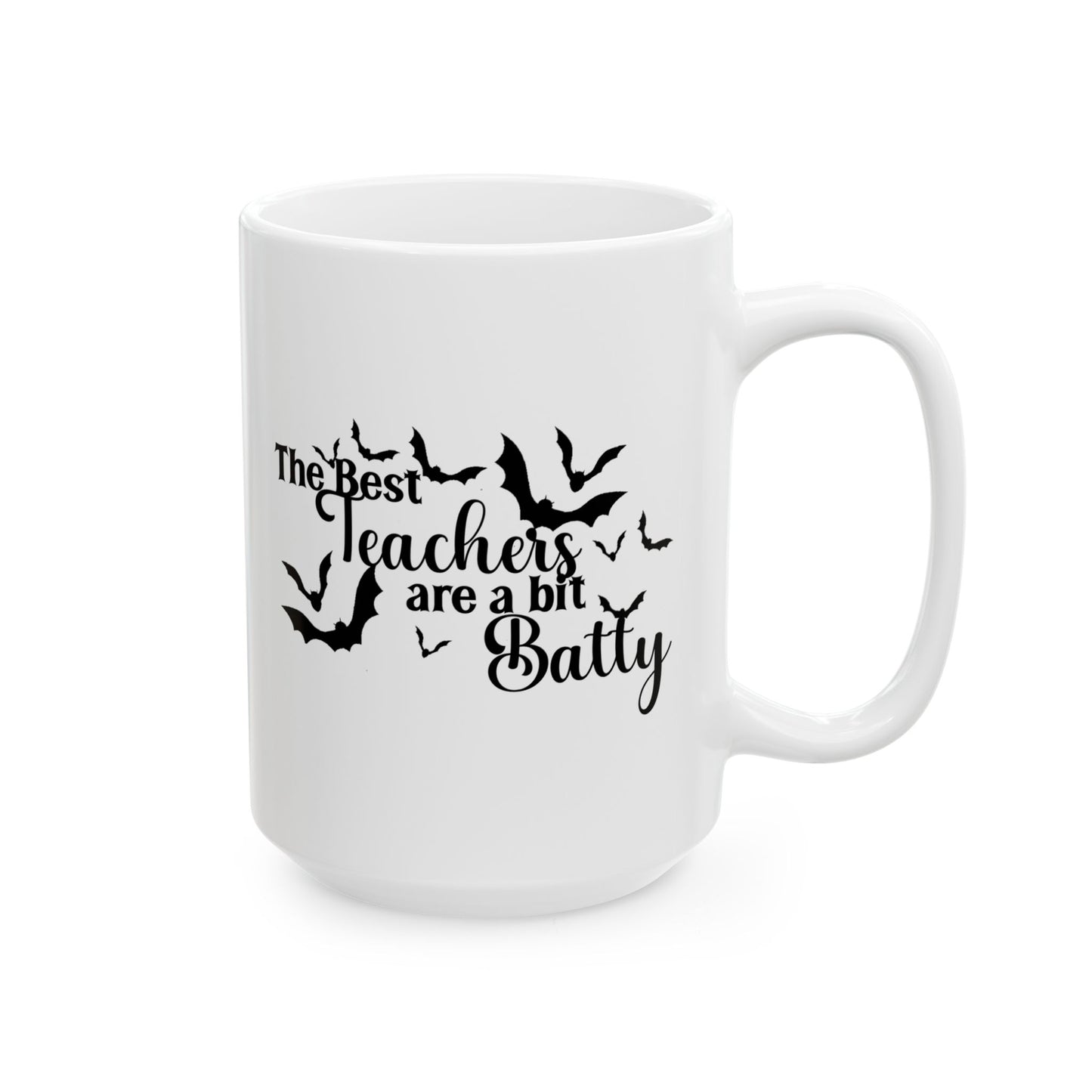 Ceramic Mug - Teacher / Halloween - The Best Teachers are a Little Batty (01a)