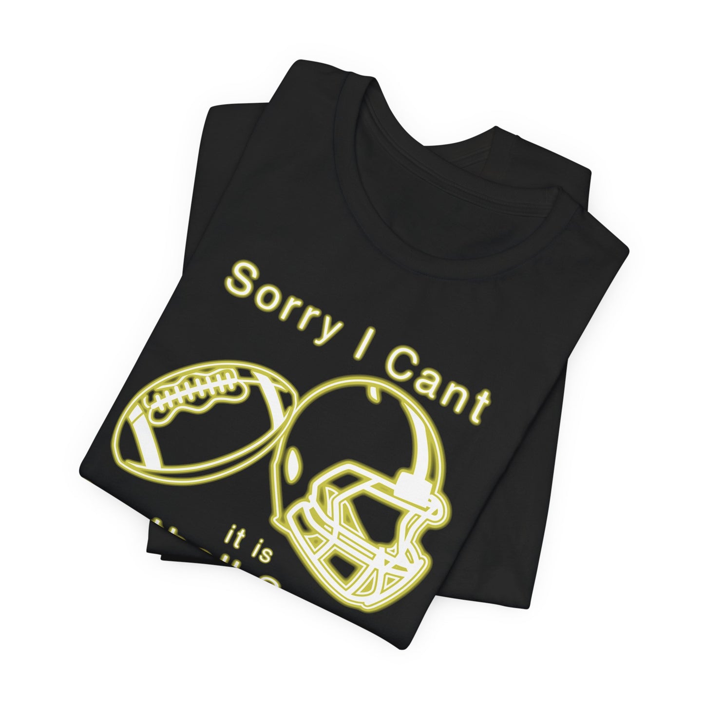T-shirt - Football - Sorry I Cant (01h)