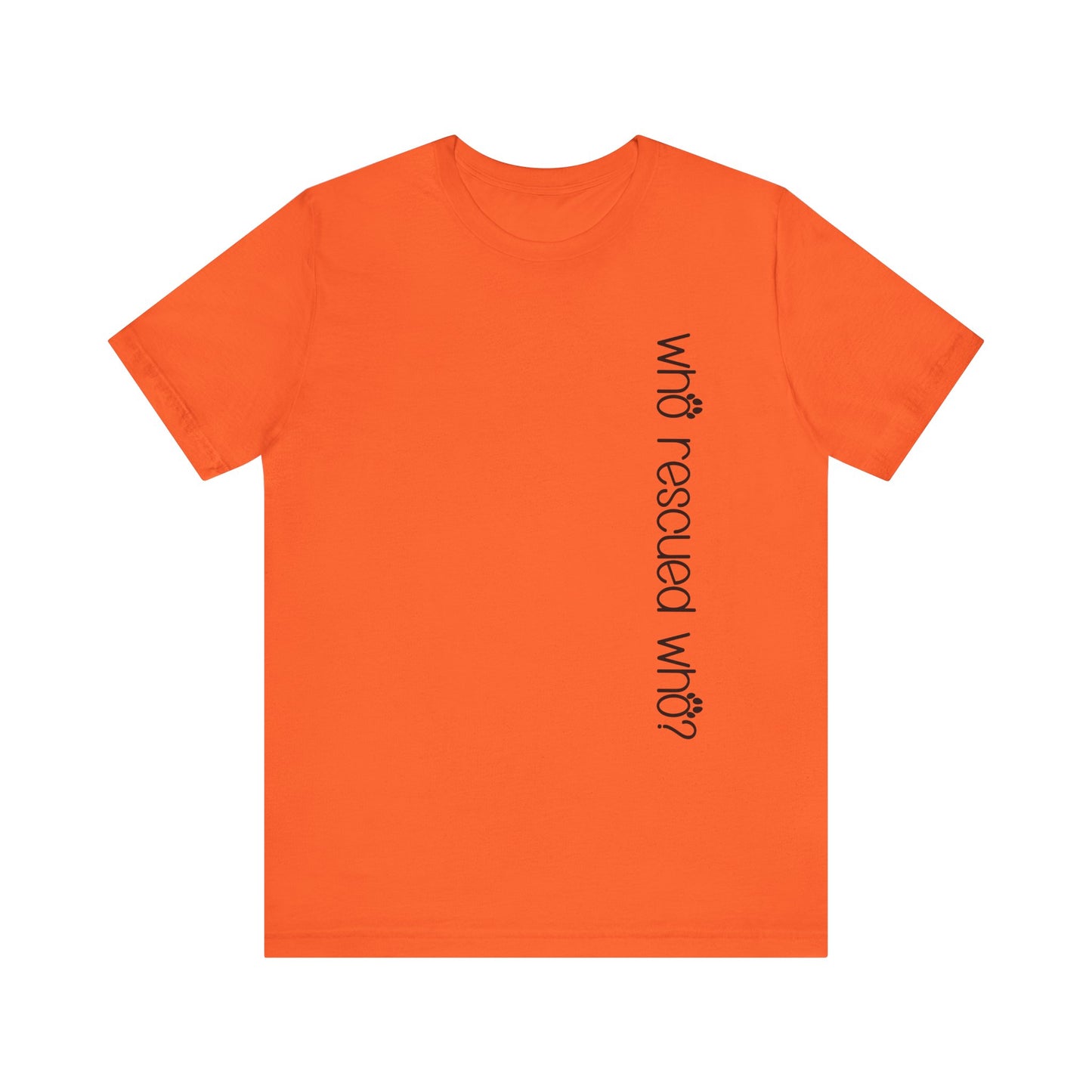 T-Shirt - Animal Lovers - Who Rescued Who? (1b)