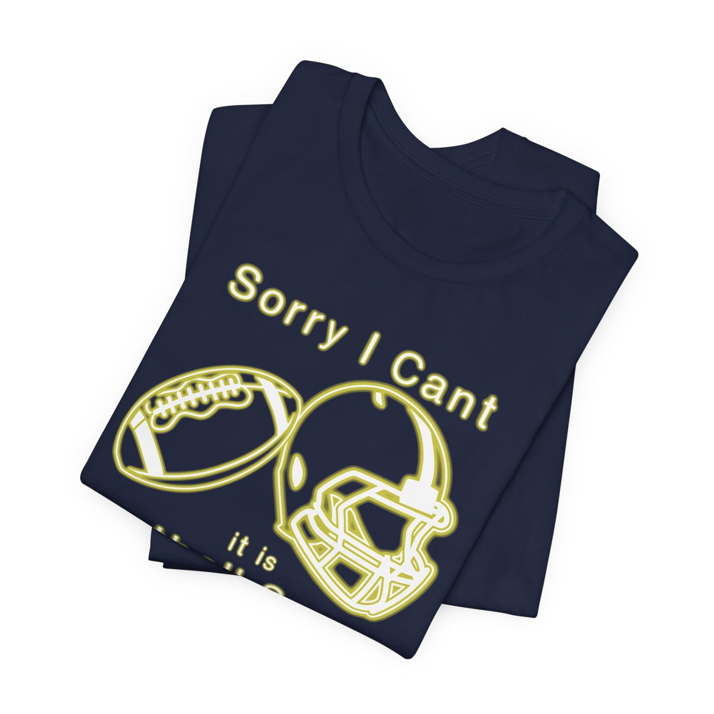T-shirt - Football - Sorry I Cant (01h)