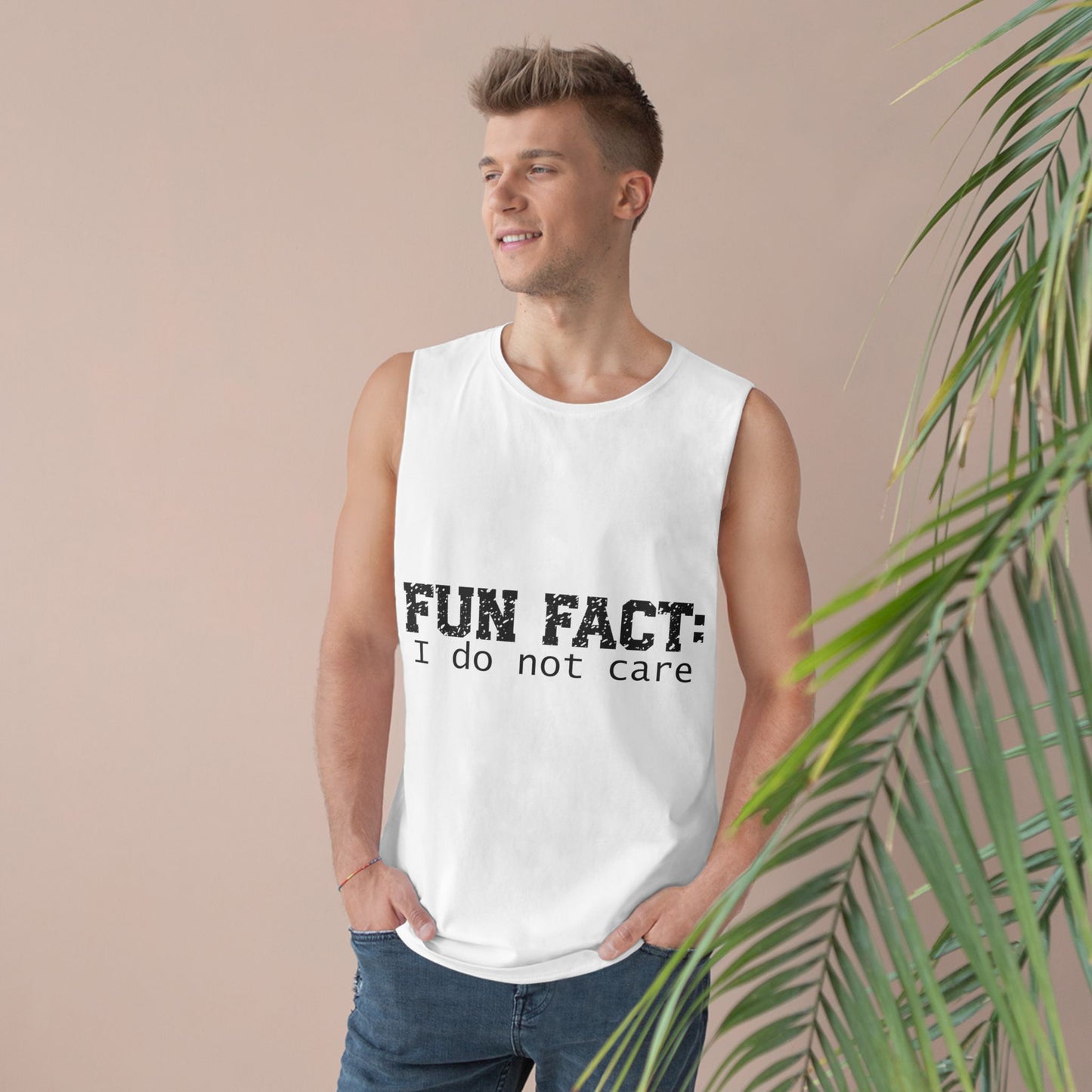 Sleeveless - Funny - Fun Fact: I Do Not Care