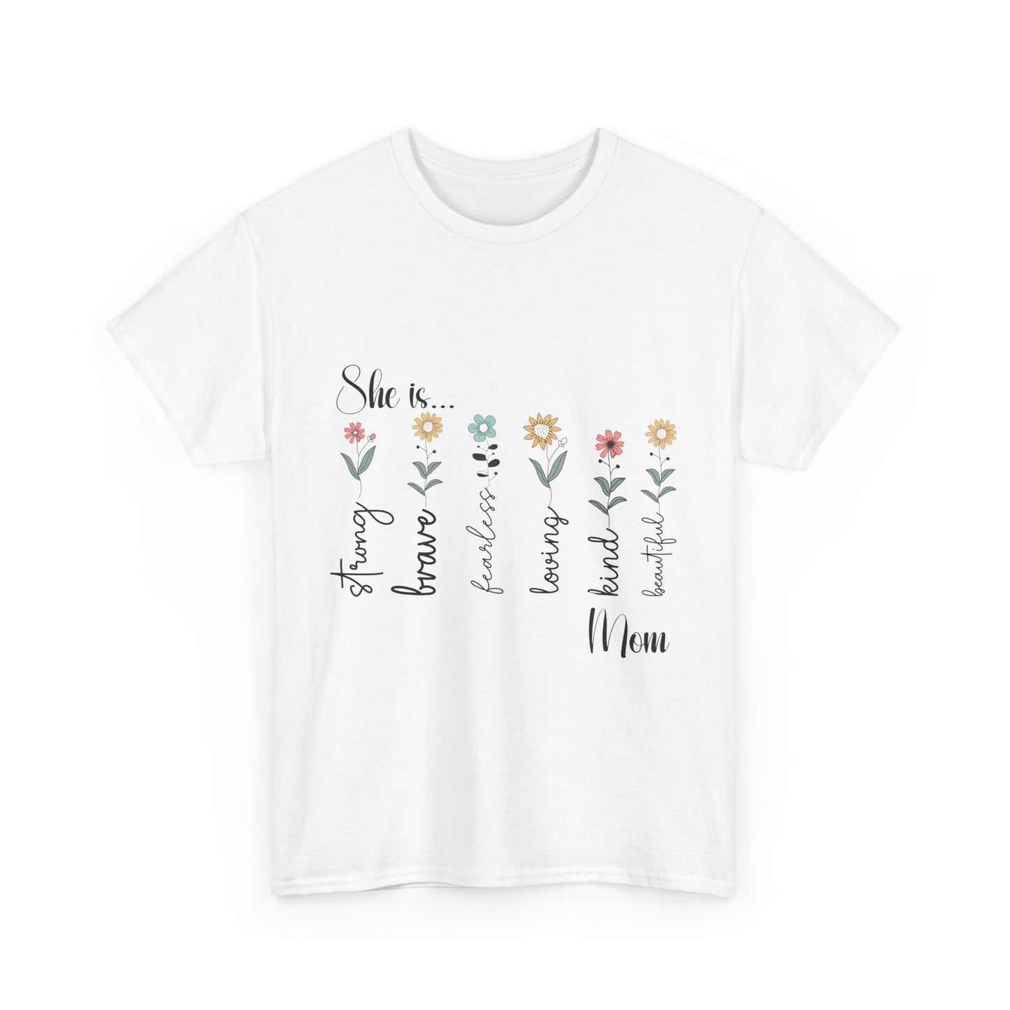 T-Shirt – Mom - Strong, Brave, Beautiful Floral Design
