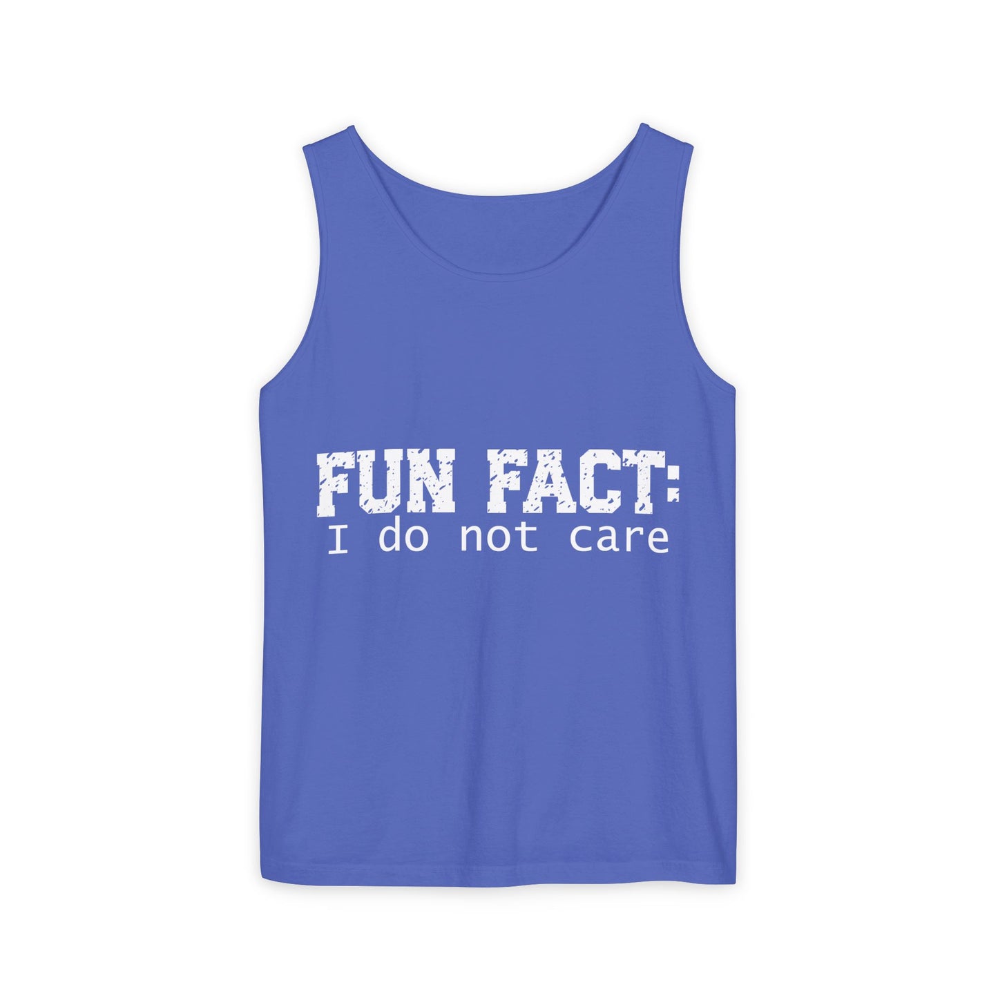 Unisex Tank Top - Funny - Fun Fact: I Do Not Care - White Writing