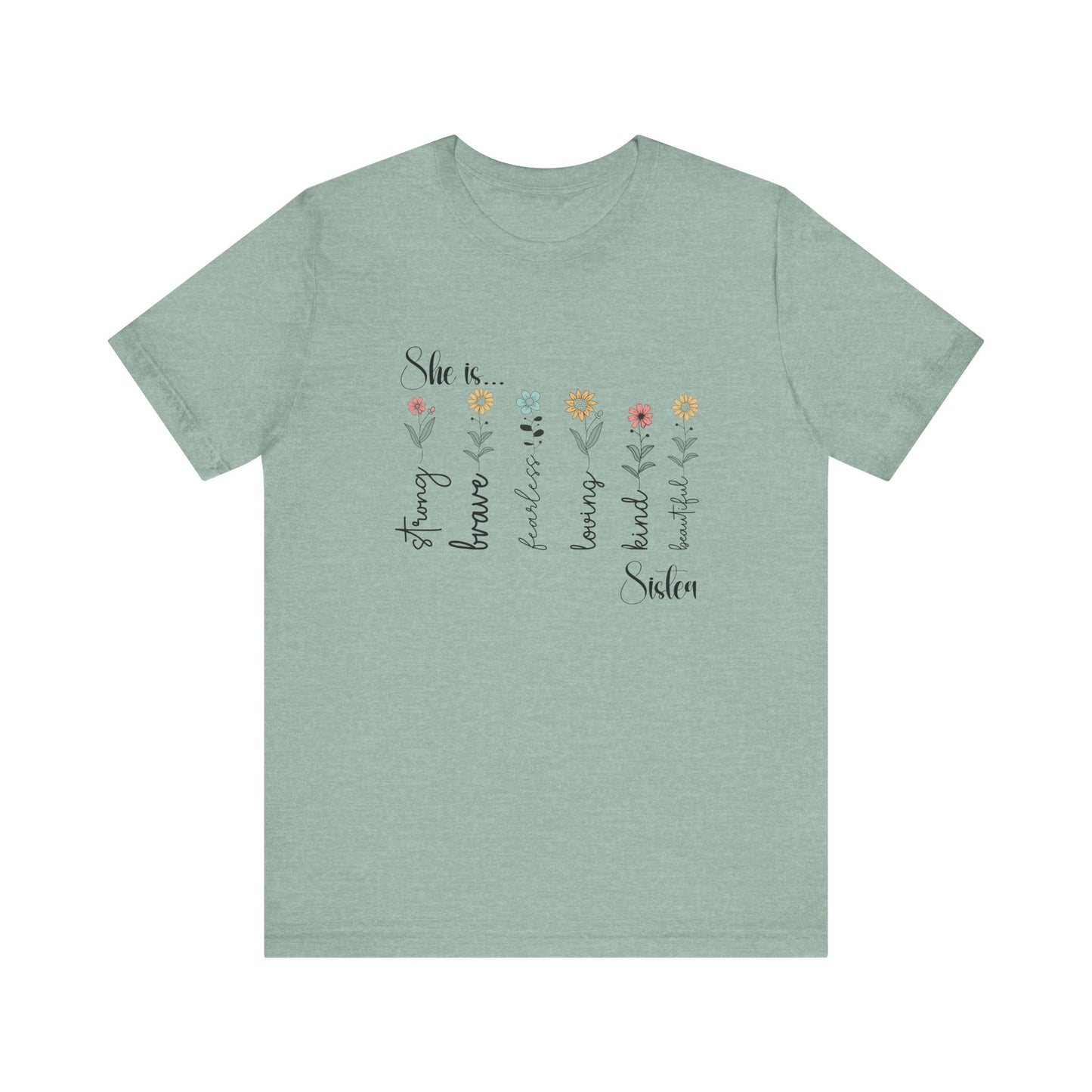 T-Shirt - Family / Sister - Strong, Brave, Beautiful Floral Design (1)