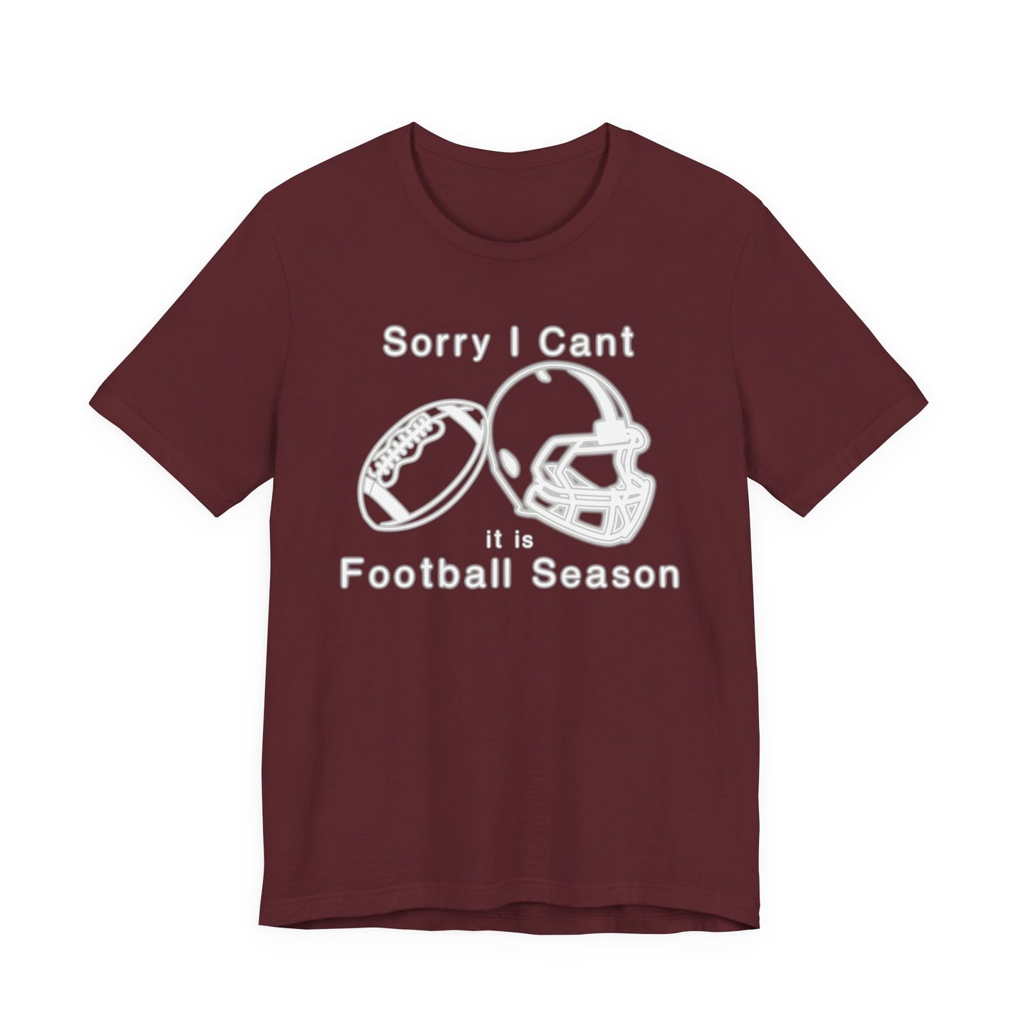 T-shirt - Football - Sorry I Cant (01j)