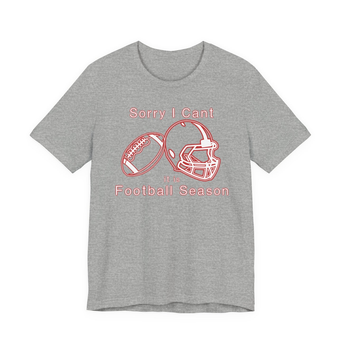 T-shirt - Football - Sorry I Cant (01e)