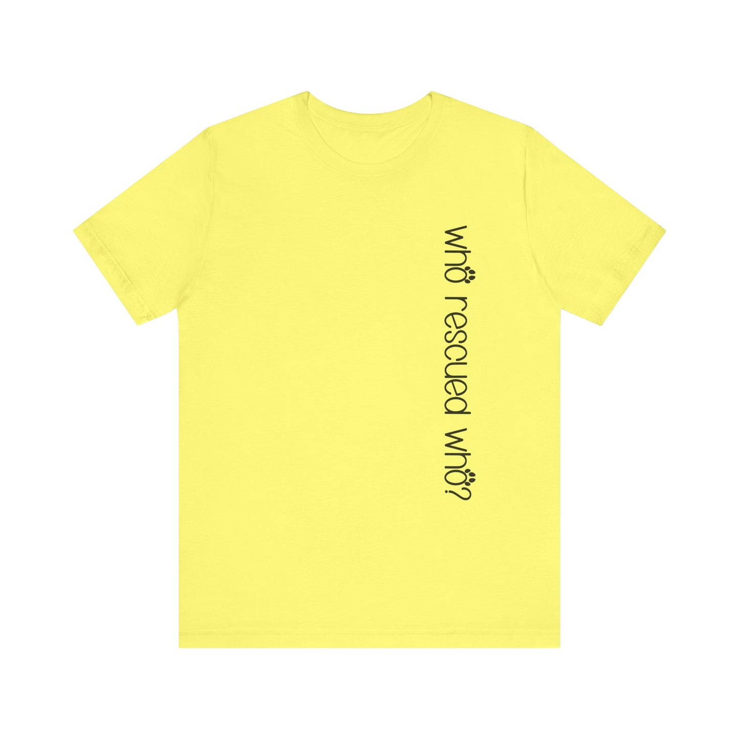 T-Shirt - Animal Lovers - Who Rescued Who? (1b)