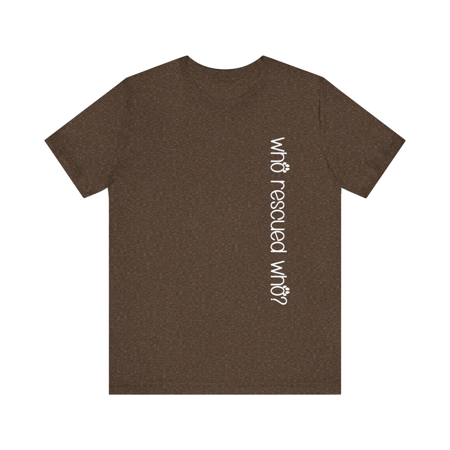 T-Shirt - Animal Lovers - Who Rescued Who? (1a)