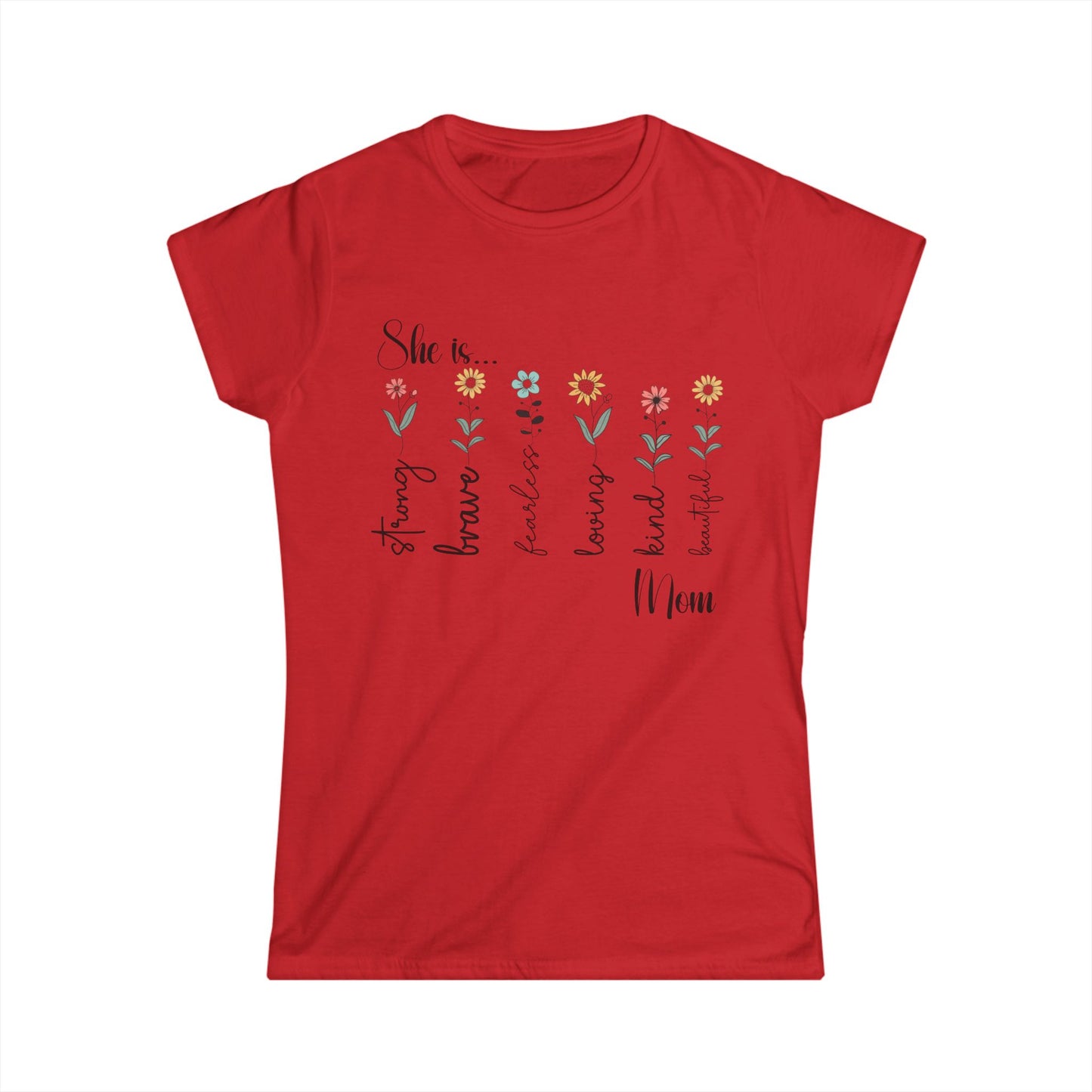Female T-Shirt - Family / Mom - Strong, Brave, Beautiful Floral Design (1)