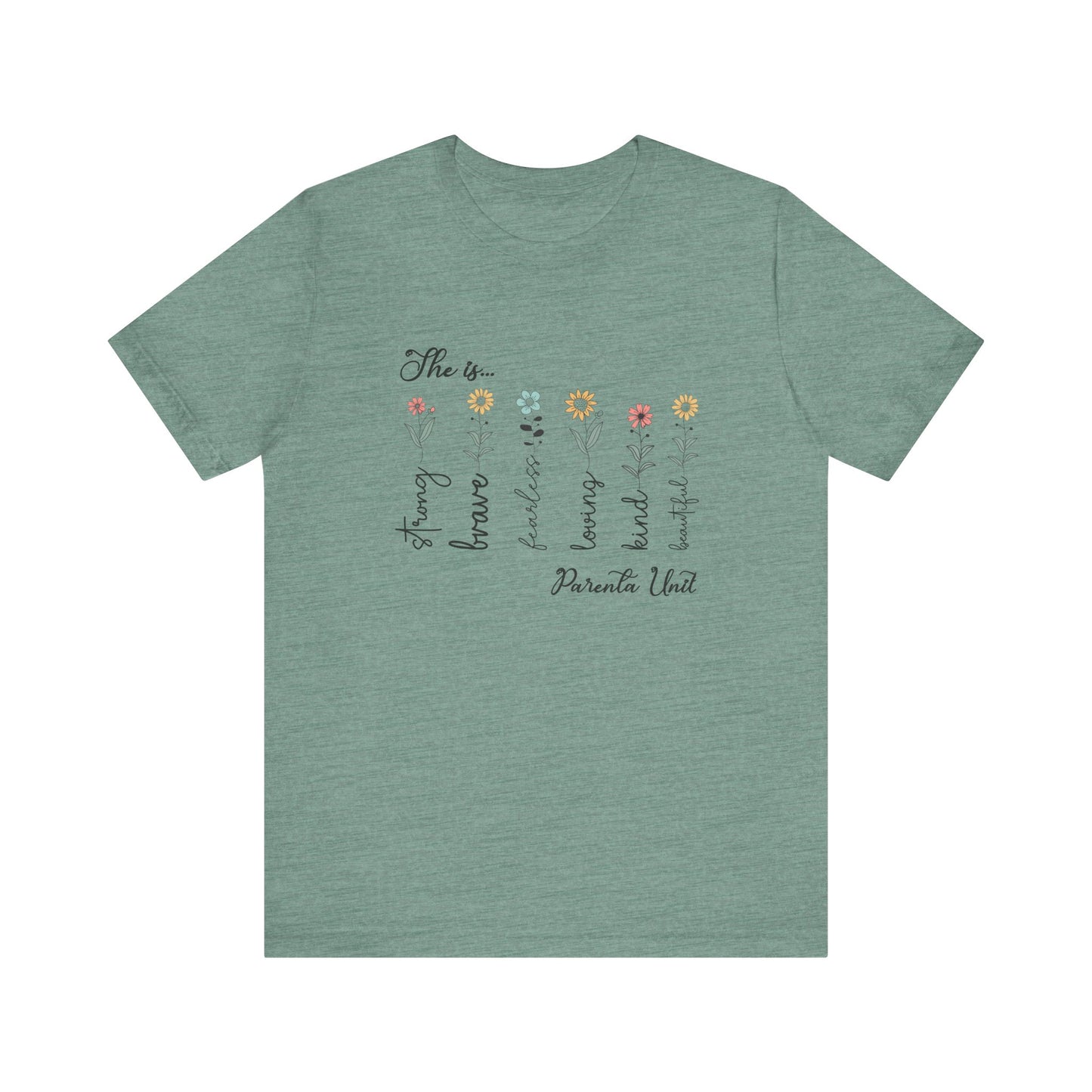T-Shirt - Family / Parental Unit - Strong, Brave, Beautiful Floral Design (1)