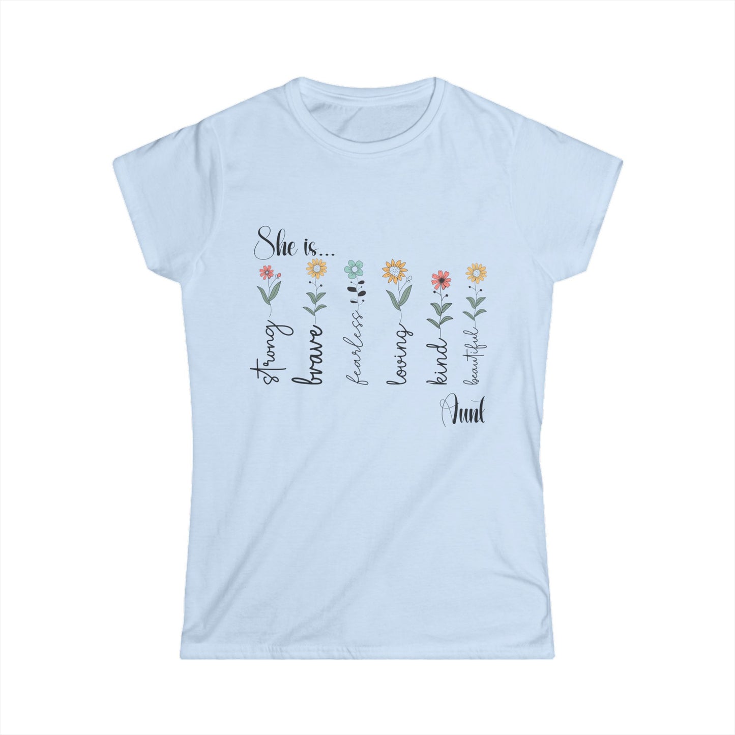 Female T-Shirt - Family / Aunt - Strong, Brave, Beautiful Floral Design (1)