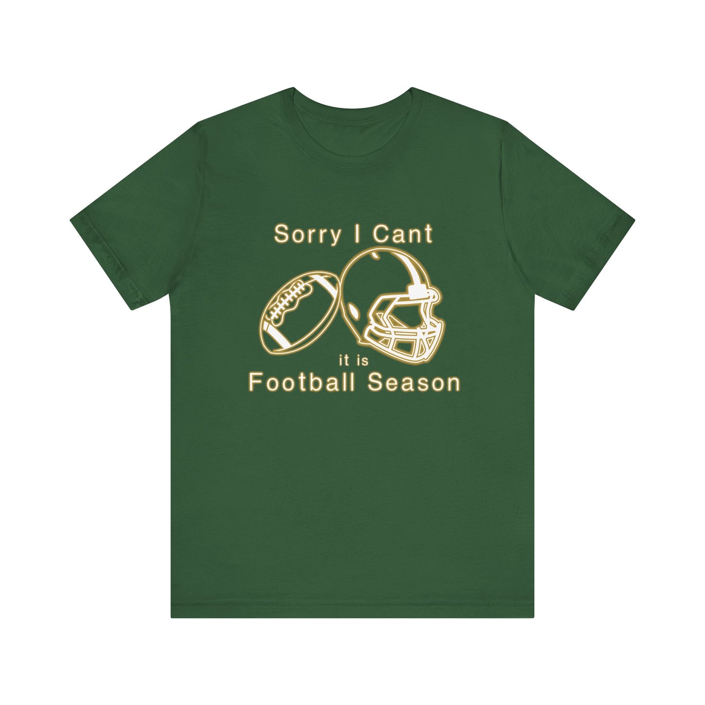 T-shirt - Football - Sorry I Cant (01f)
