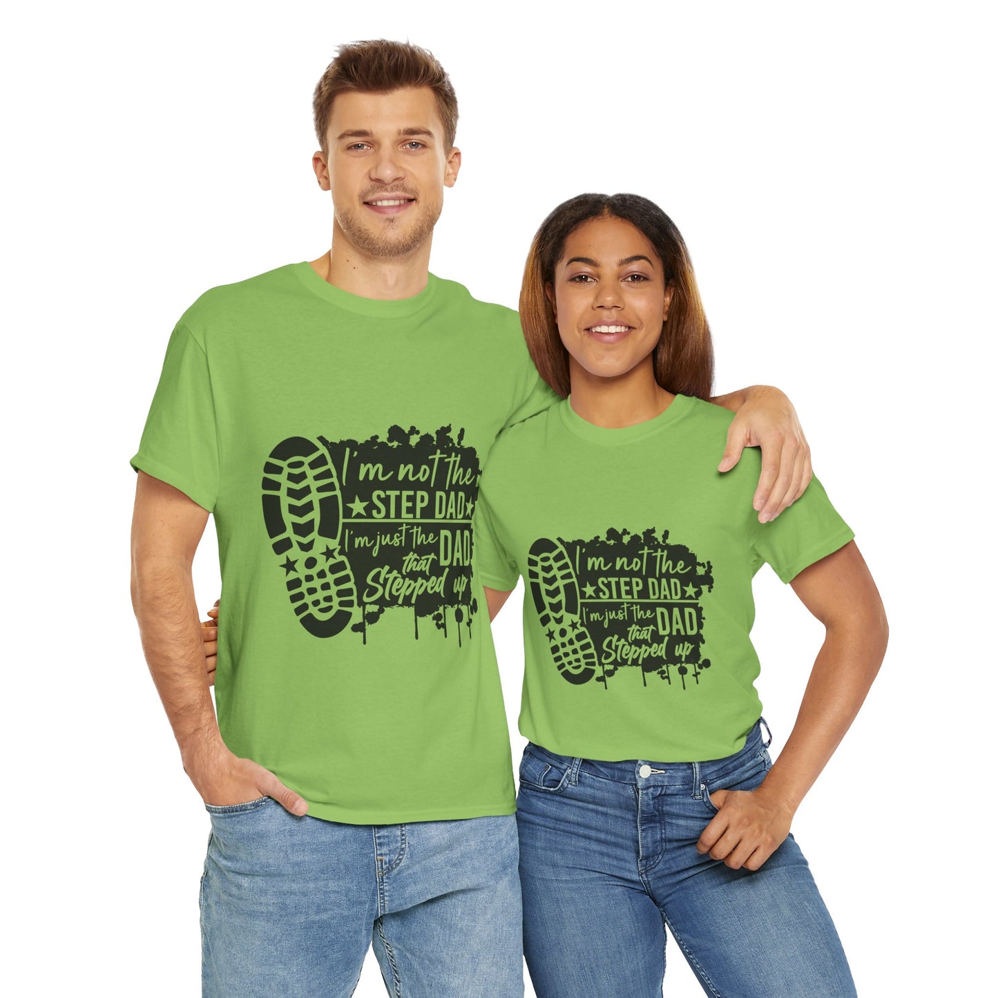 T-Shirt - Dad - Just the dad that stepped up (1) - Black Writing