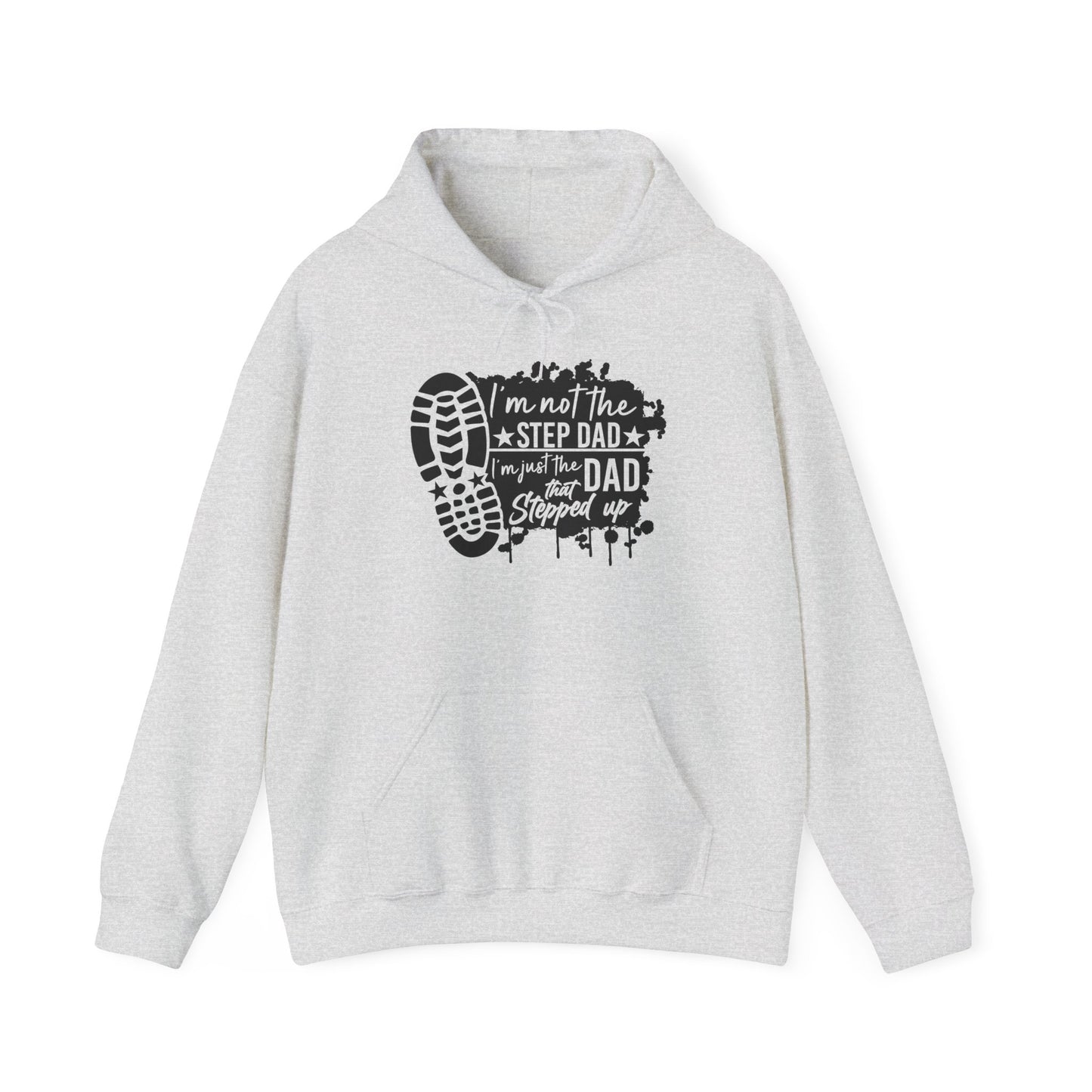 Hoodie - Dad - Just the dad that stepped up (1) - Black Writing