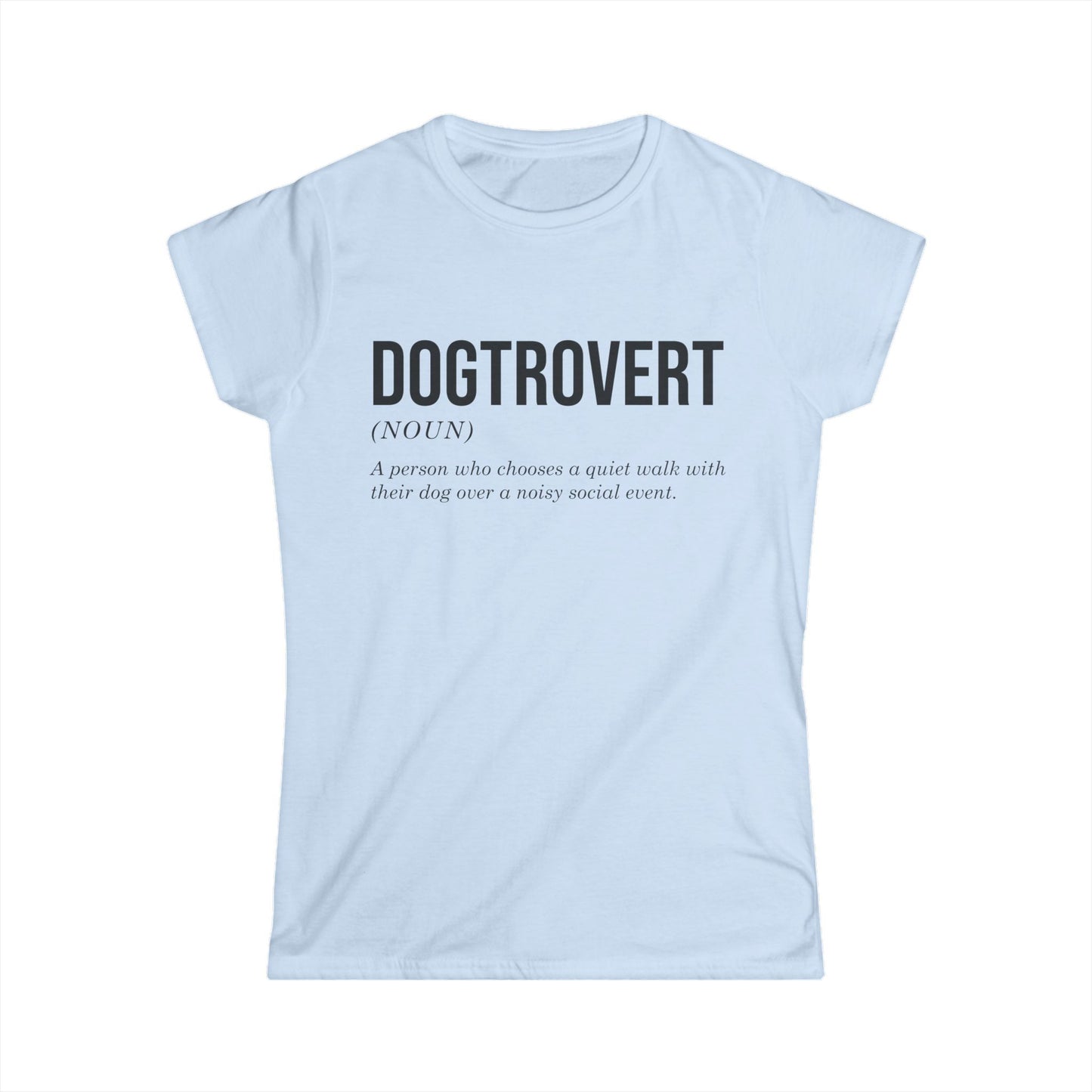Female T-Shirt - Animal Lover - Dogtrovert (1a)