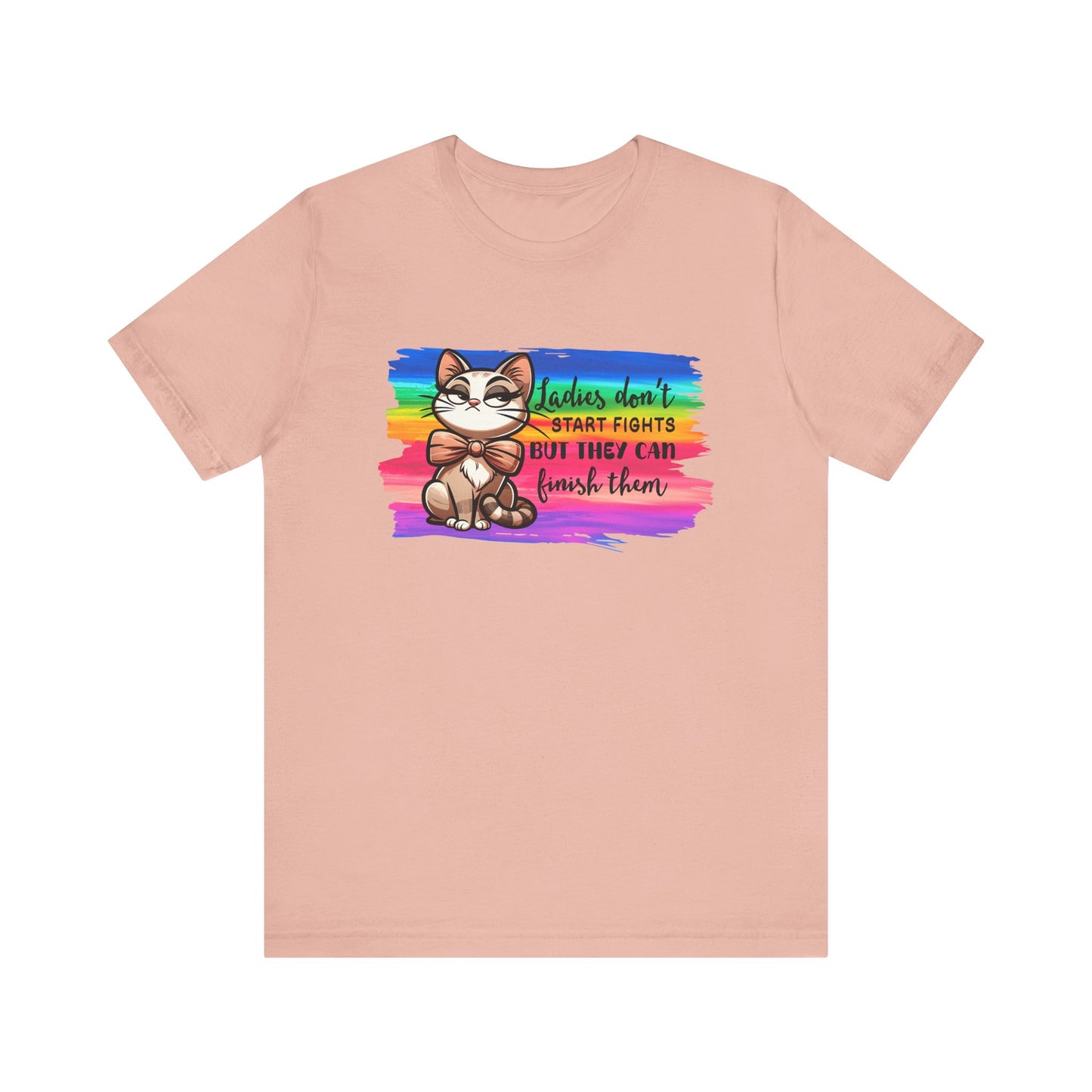 T-Shirt - Sassy Funny - Lady's don't start fights (01) - Light colors