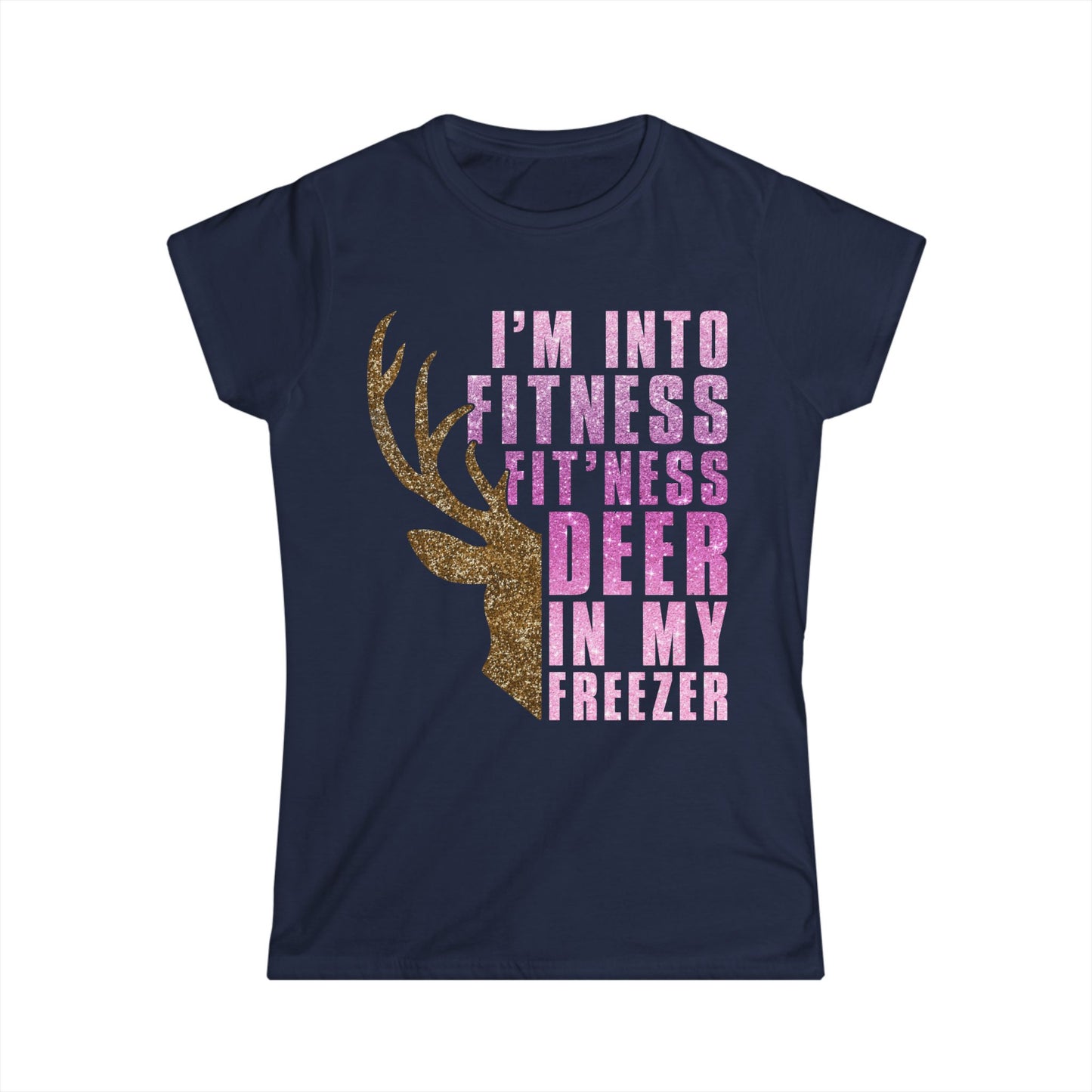 Female T-Shirt - Hunter - Fit'ness Deer in my Freezer (01b)