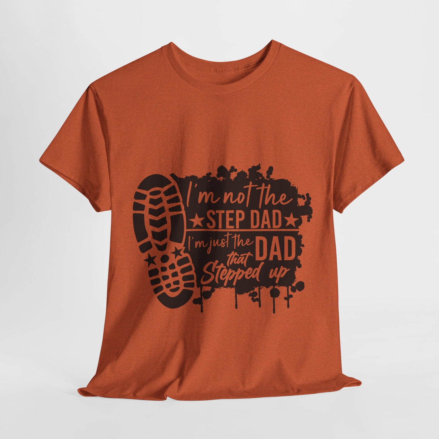 T-Shirt - Dad - Just the dad that stepped up (1) - Black Writing