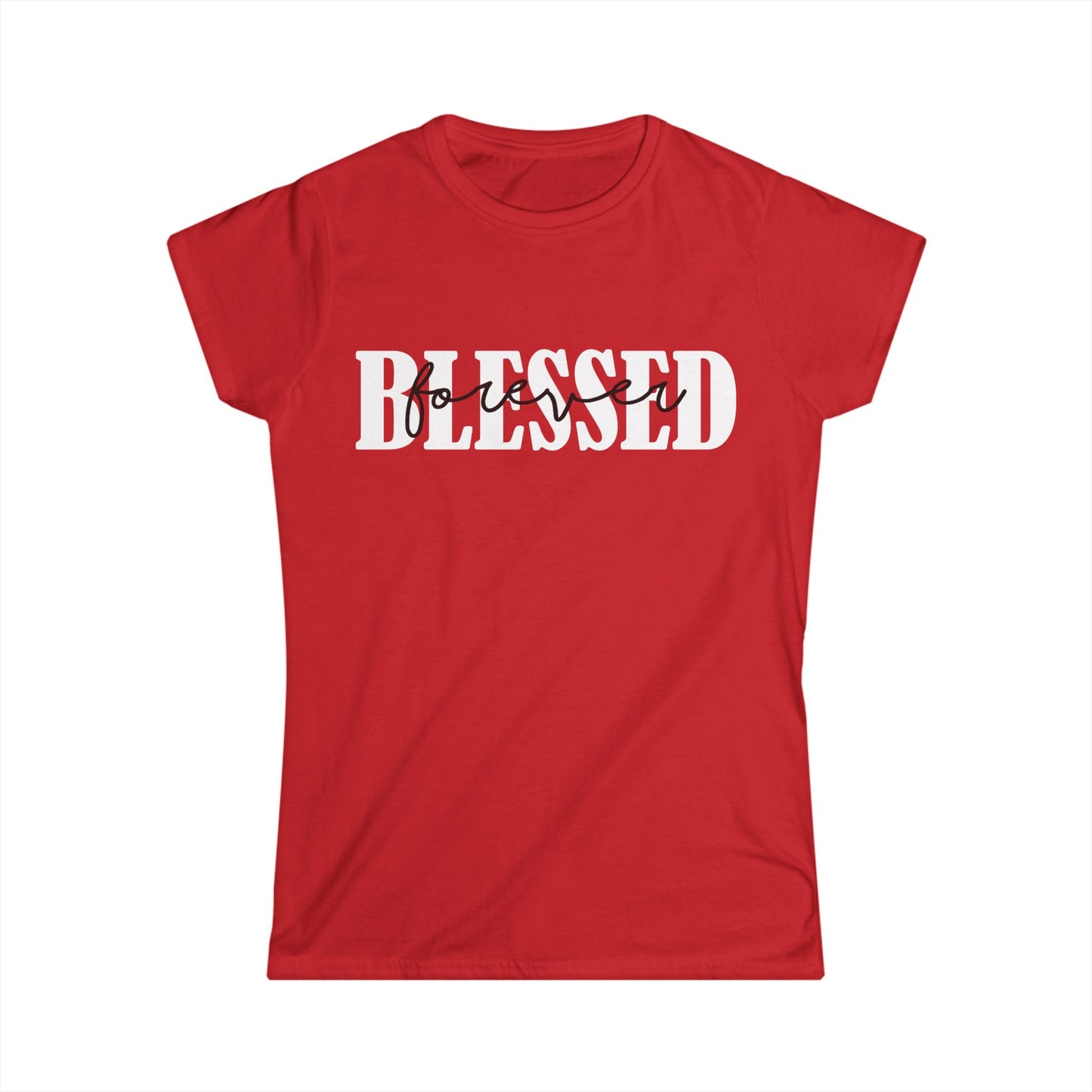 Female T-Shirt - Faith - Blessed Forever (1b)