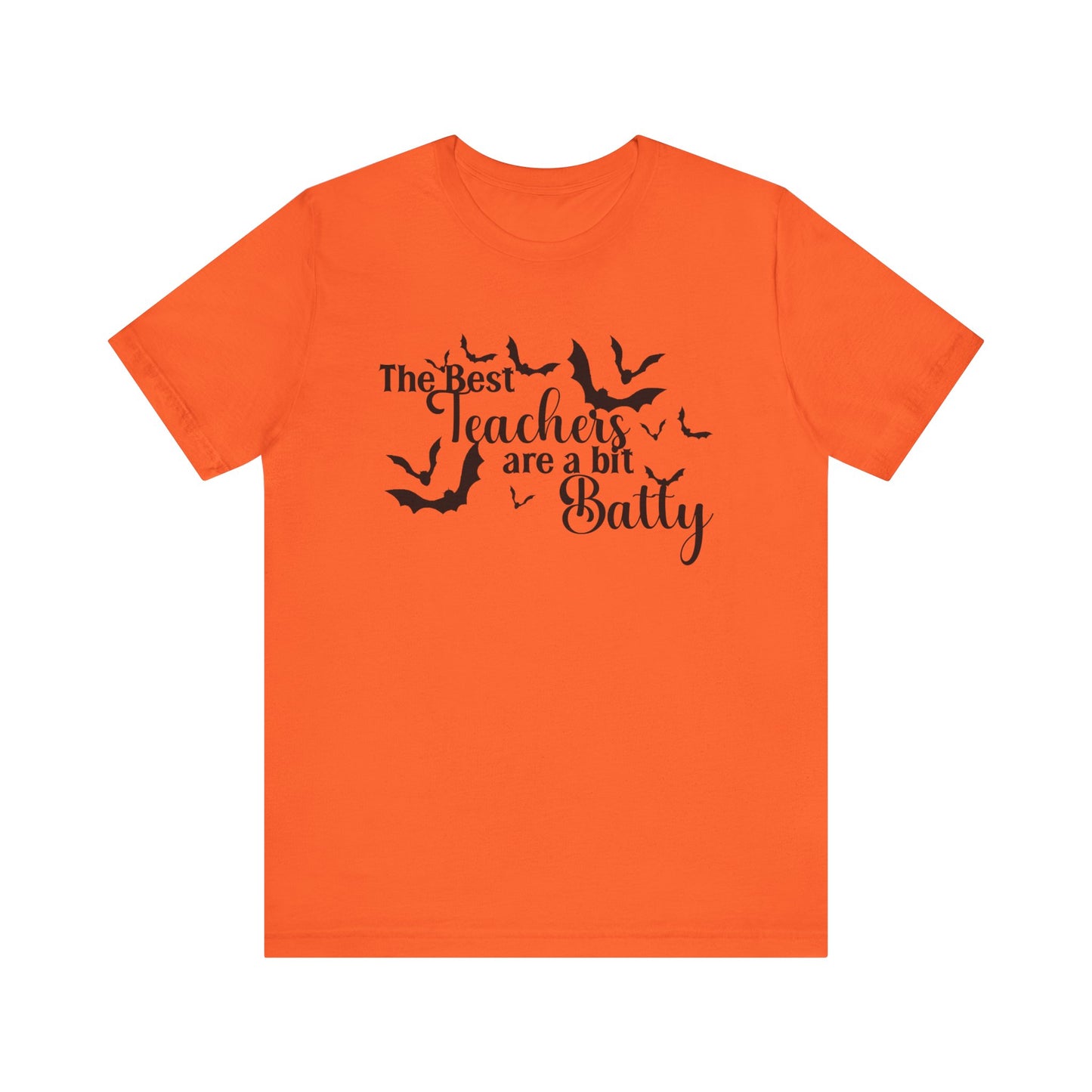 T-Shirt - Teacher / Halloween - The Best Teachers are a Little Batty (01a)