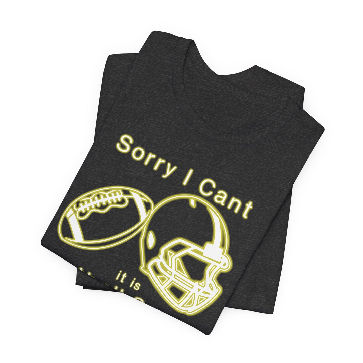 T-shirt - Football - Sorry I Cant (01h)