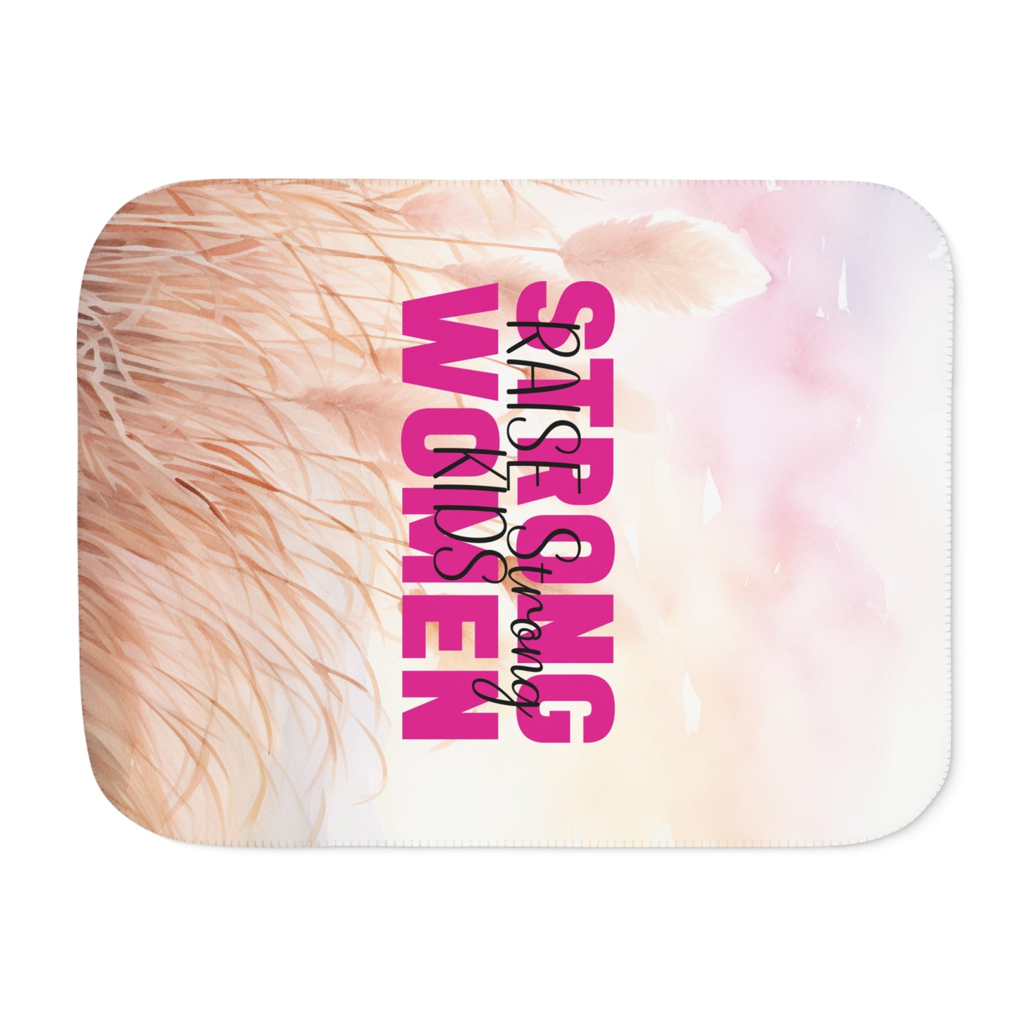 Sherpa Blanket - Strong Women Raise Strong Kids (1)