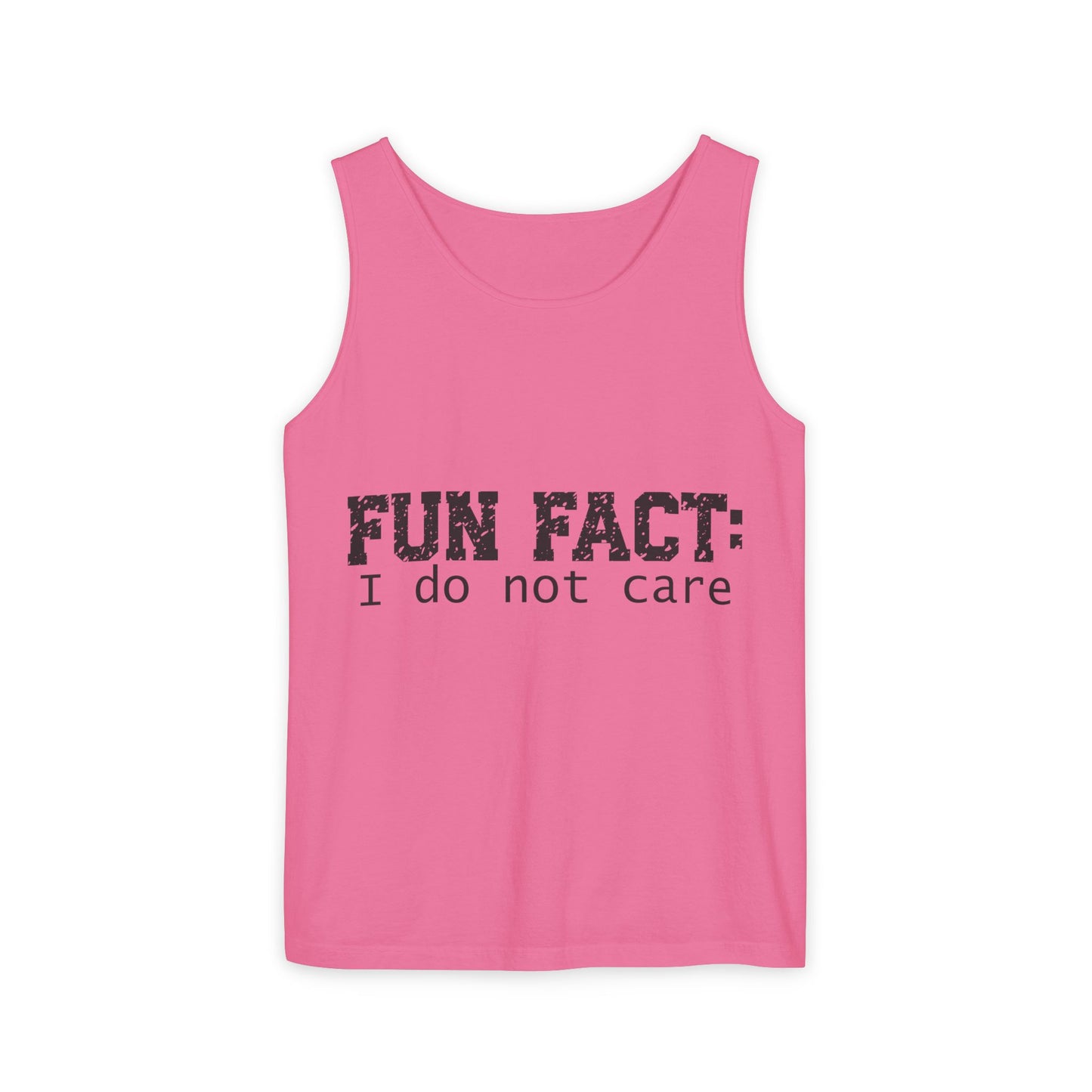 Unisex Tank Top - Funny - Fun Fact: I Do Not Care - Black Writing