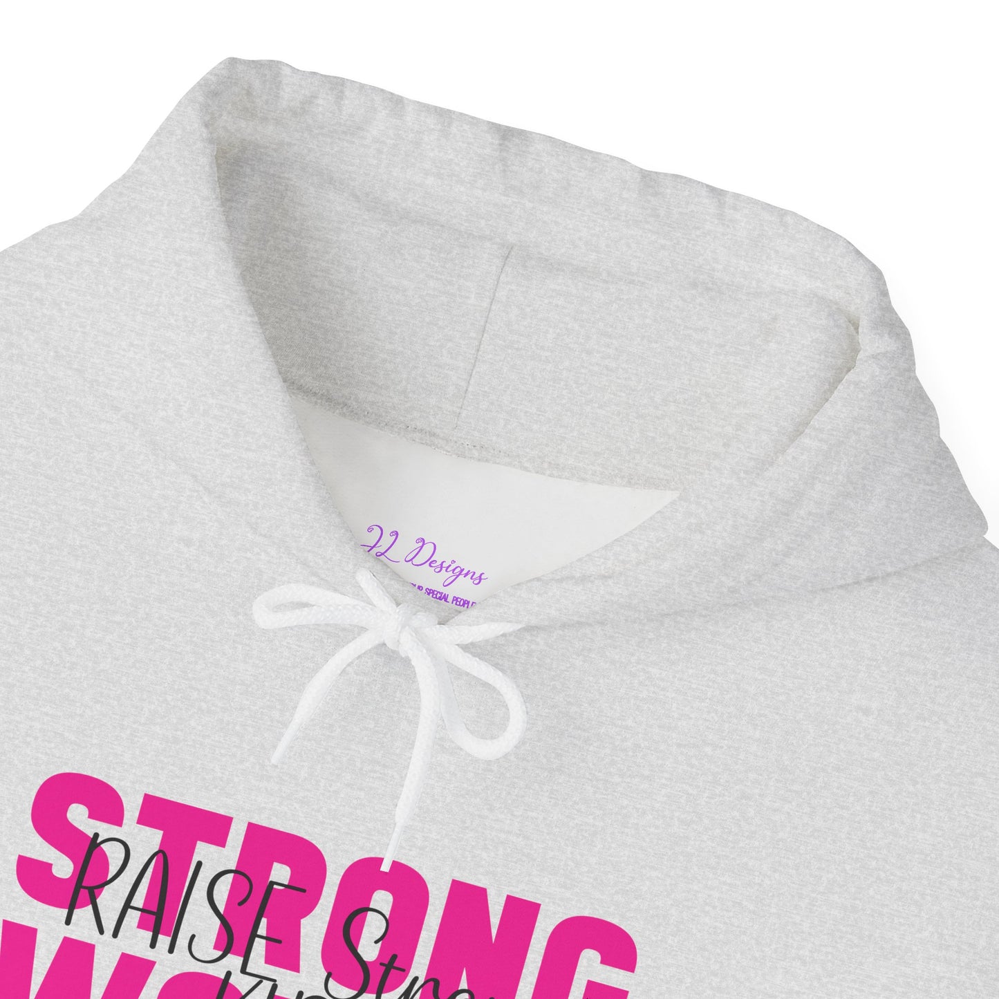 Hoodie - Strong Women Raise Strong Kids