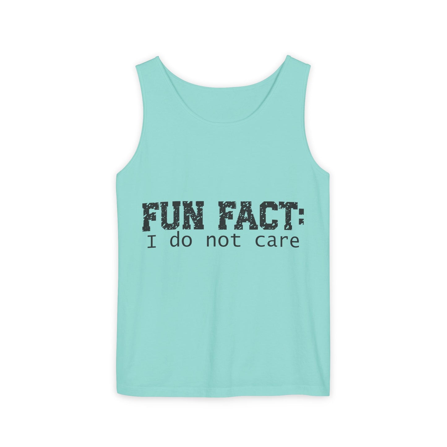 Unisex Tank Top - Funny - Fun Fact: I Do Not Care - Black Writing