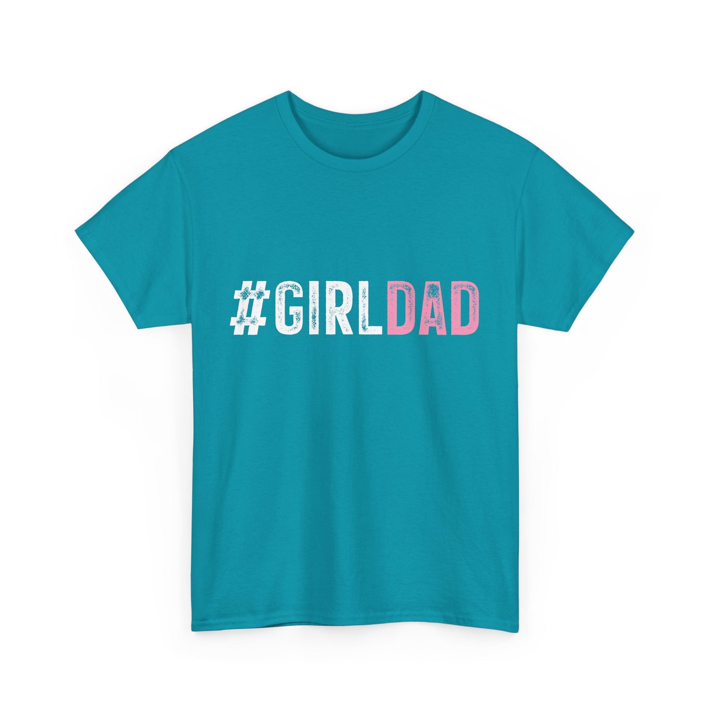 T-Shirt - Dad - #girldad (1)