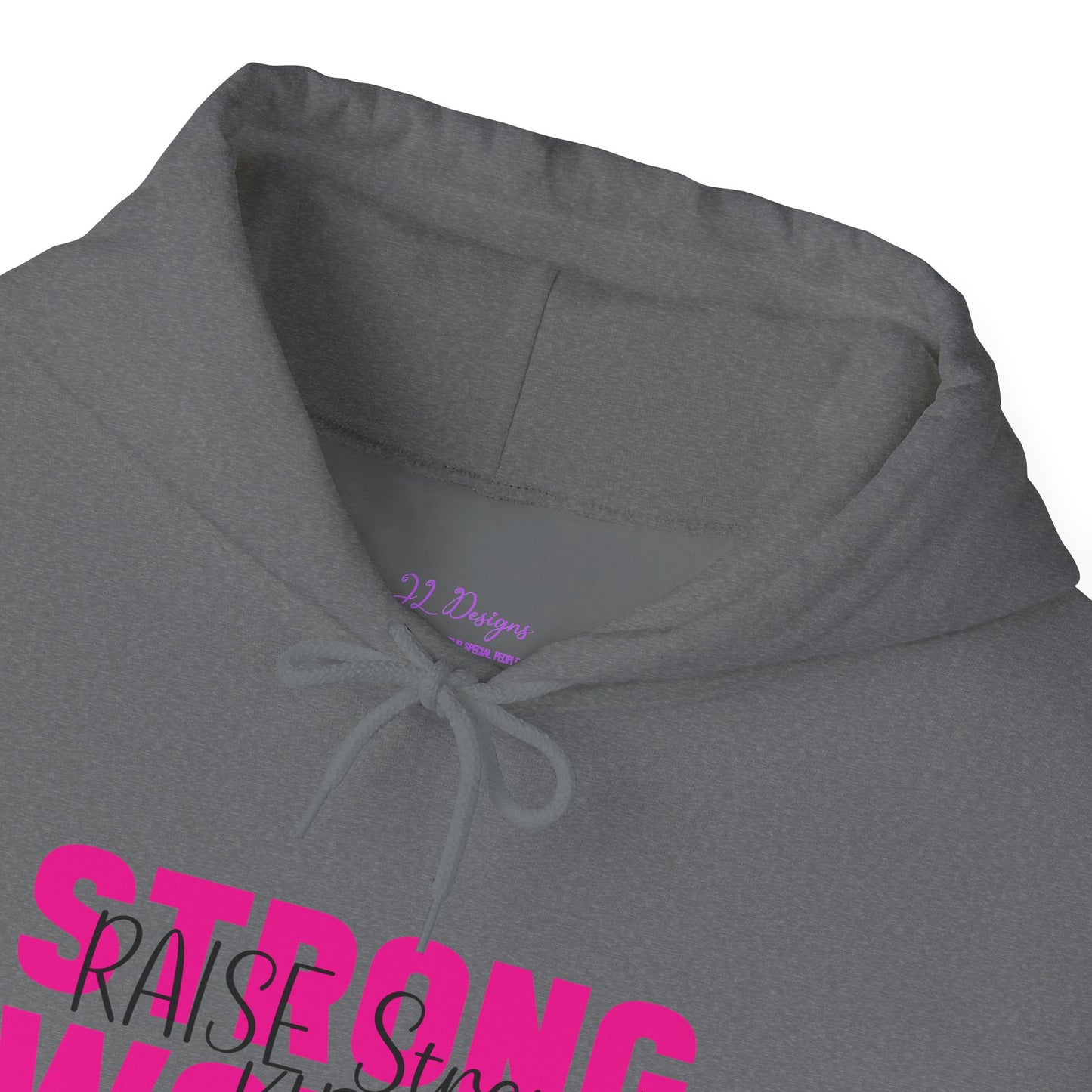 Hoodie - Strong Women Raise Strong Kids