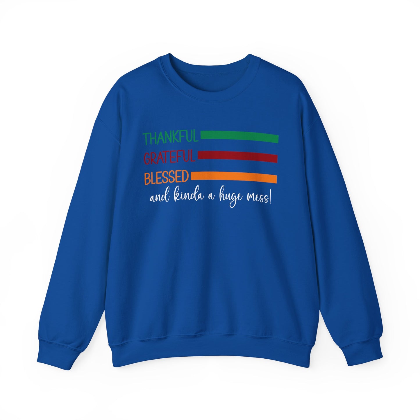 Sweatshirt - Christian - Thankful Grateful Blessed & a Mess (1a)