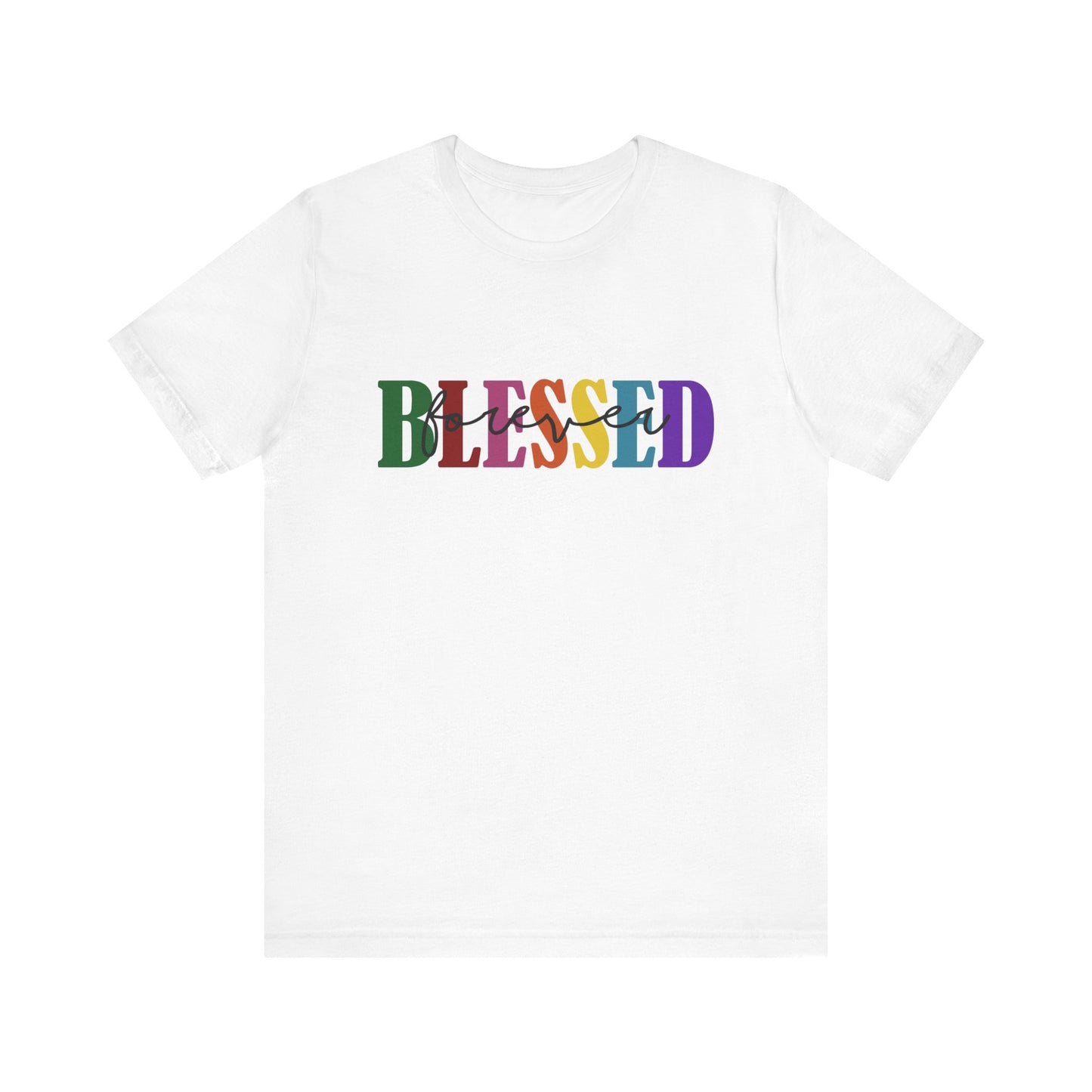 T-shirt - Faith - Blessed Forever (1c)